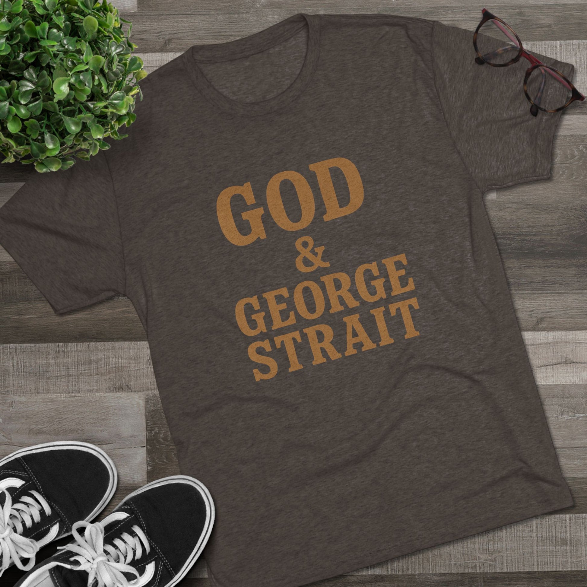 God and George Strait - Tri-Blend Crew Tee