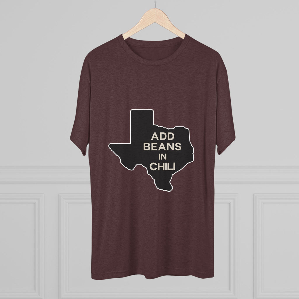 Add Beans in Chili - Tri-Blend Crew Tee