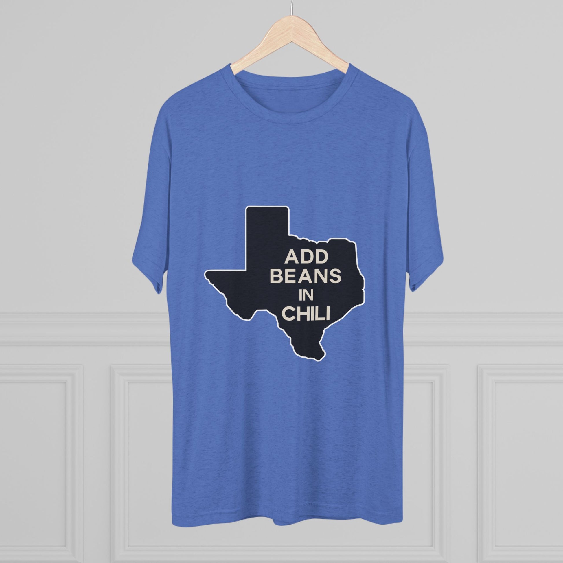 Add Beans in Chili - Tri-Blend Crew Tee