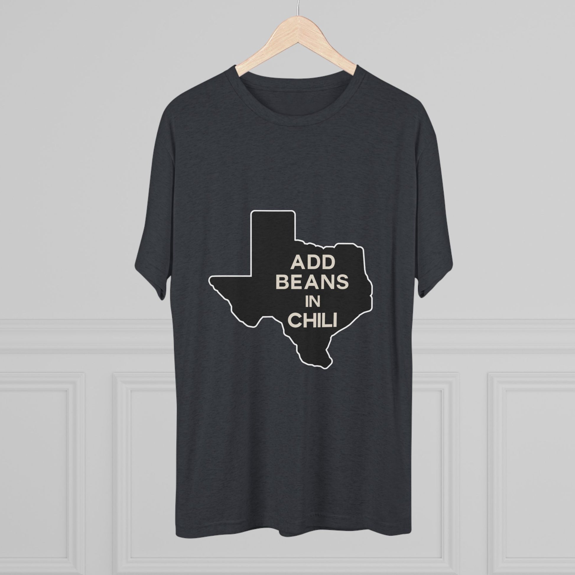 Add Beans in Chili - Tri-Blend Crew Tee