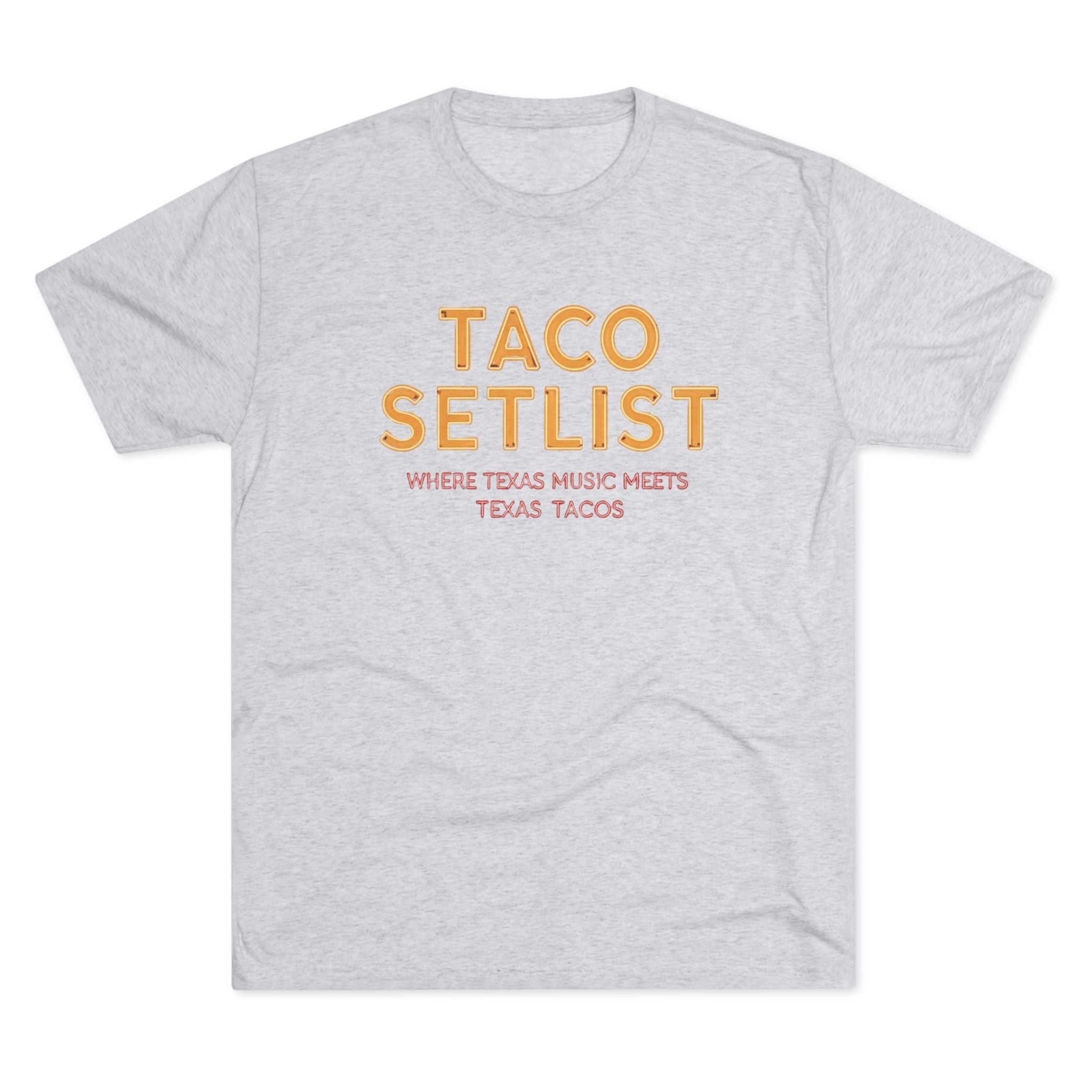 Taco Setlist - Tri-Blend Crew Tee