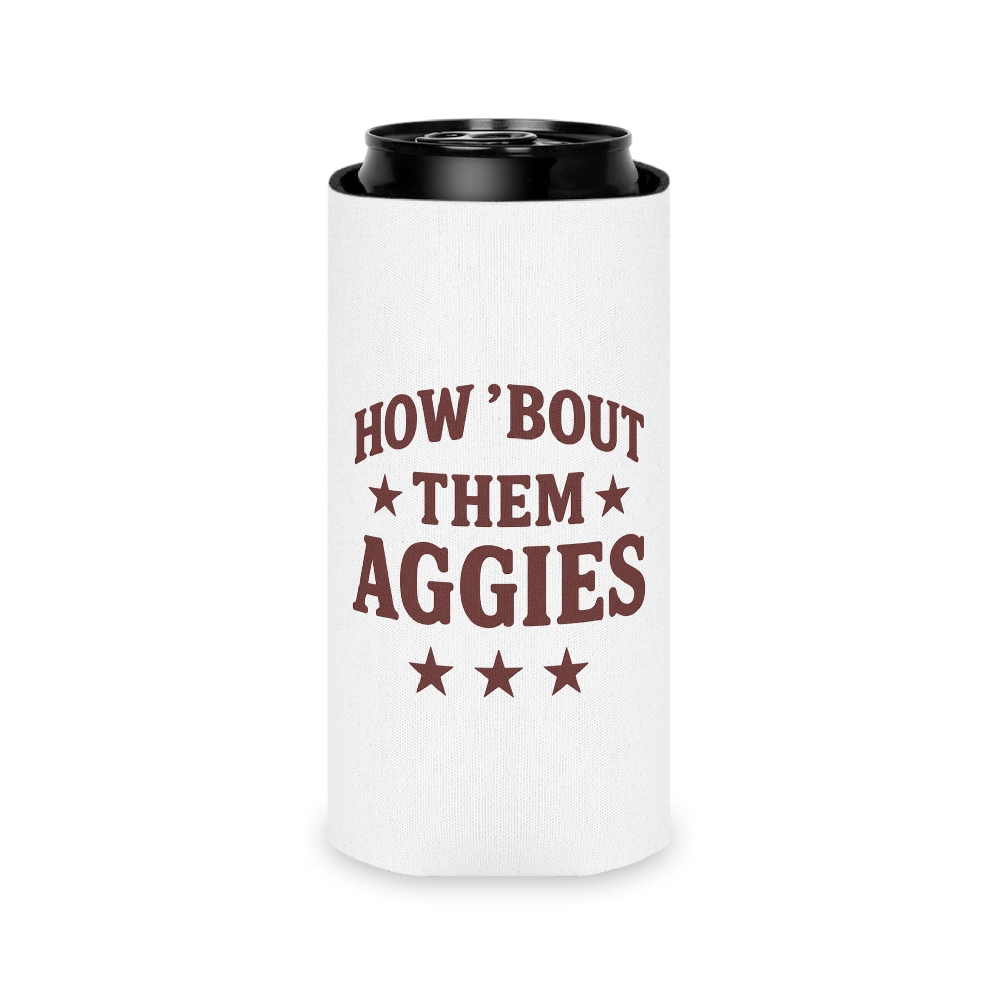 How 'Bout Them Aggies - Can Cooler