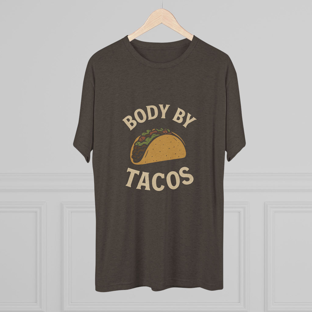 Body by Tacos - Tri-Blend Crew Tee