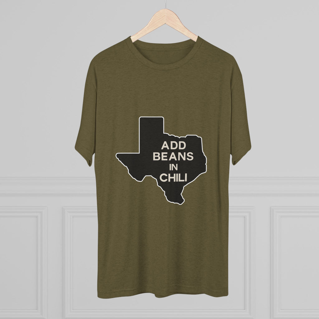 Add Beans in Chili - Tri-Blend Crew Tee