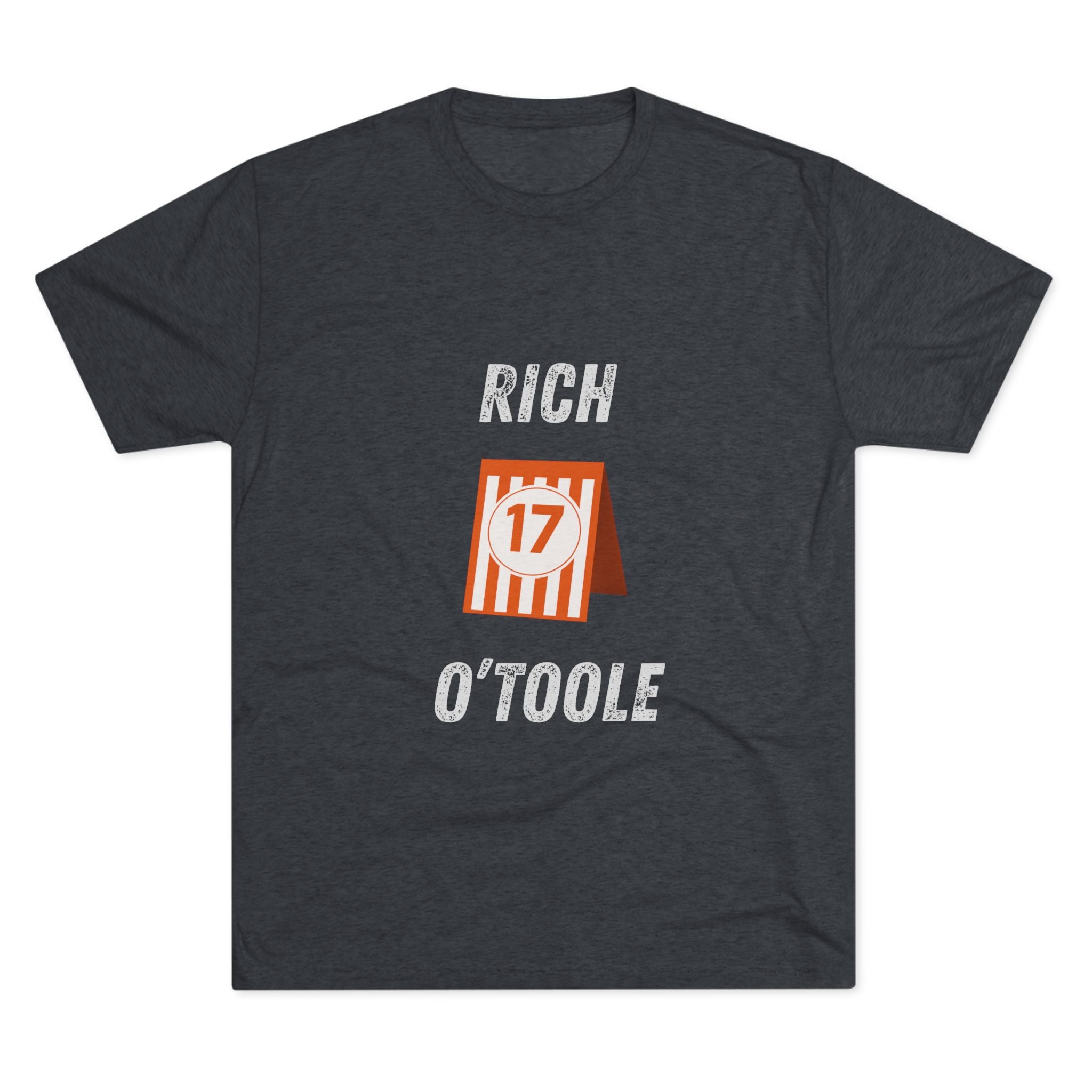 RIch O'Toole 17 - Tri-Blend Crew Tee