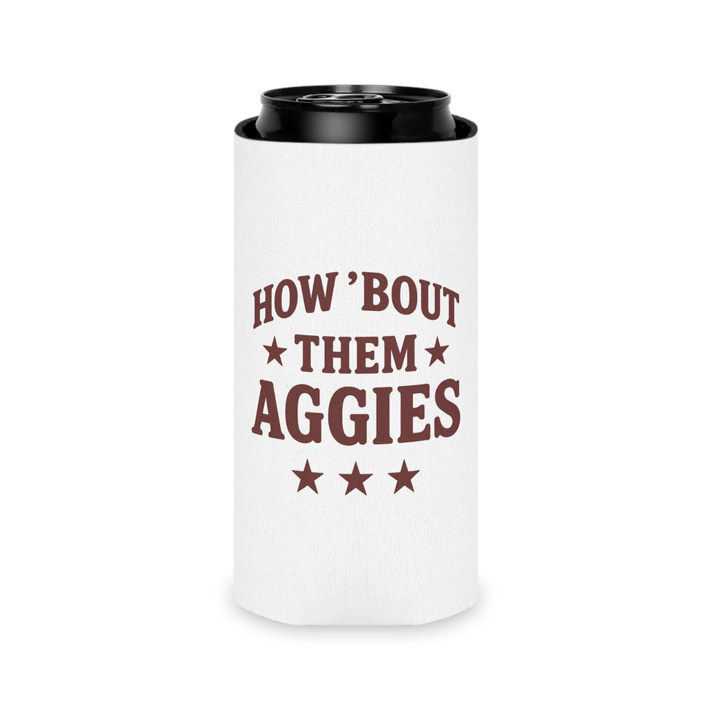 How 'Bout Them Aggies - Can Cooler