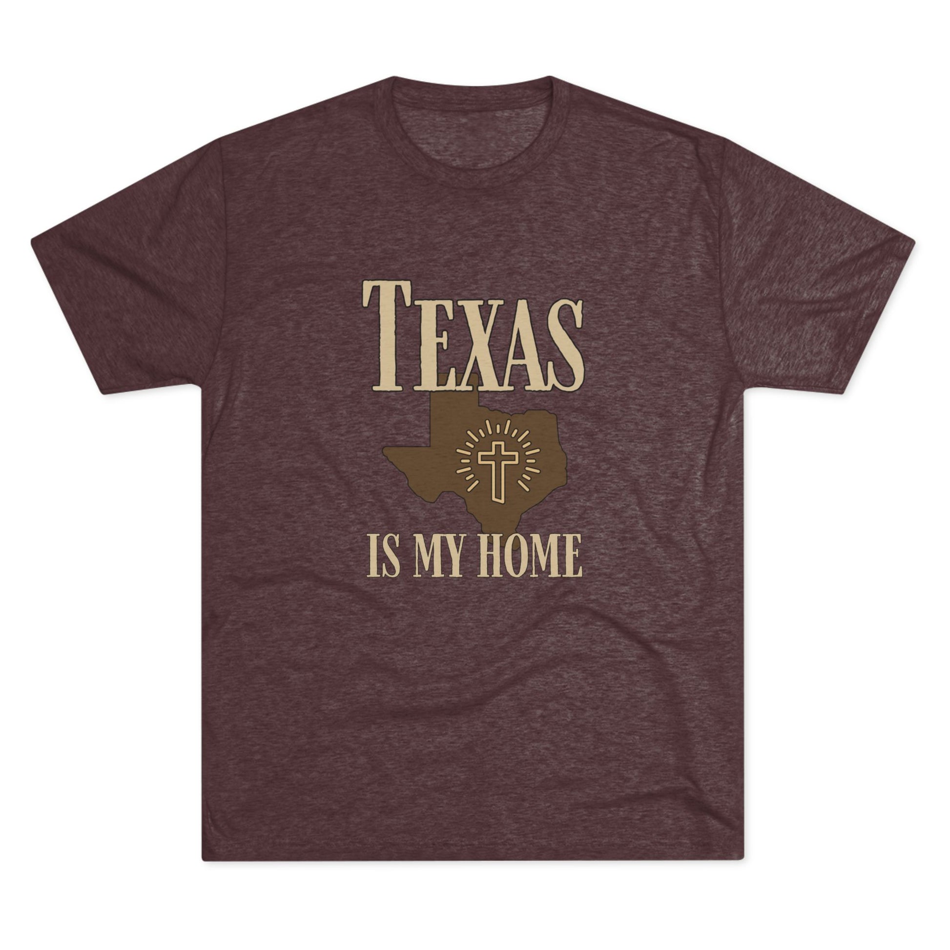 Texas is My Home - Tri-Blend Crew Tee