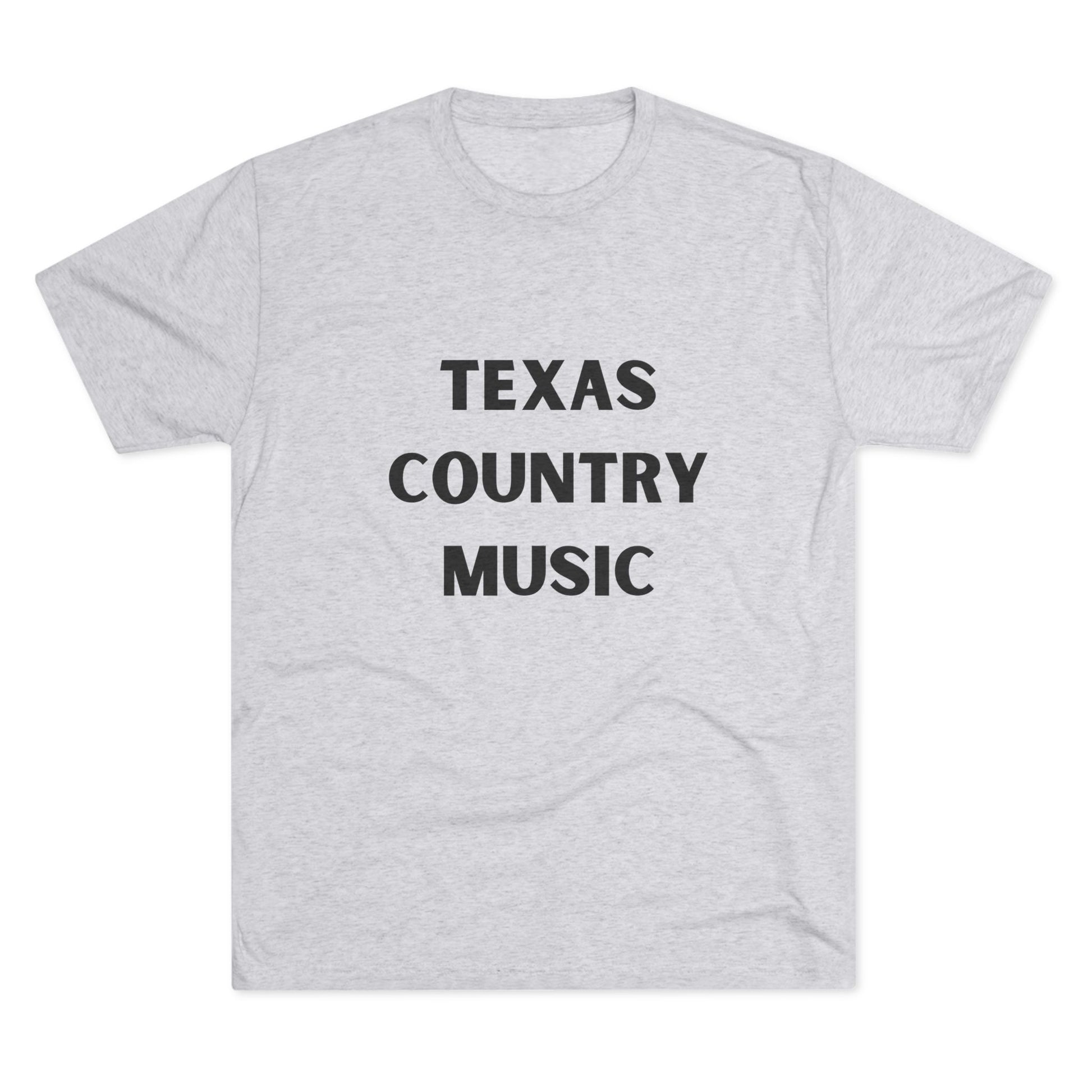 Texas Country Music - Tri-Blend Crew Tee