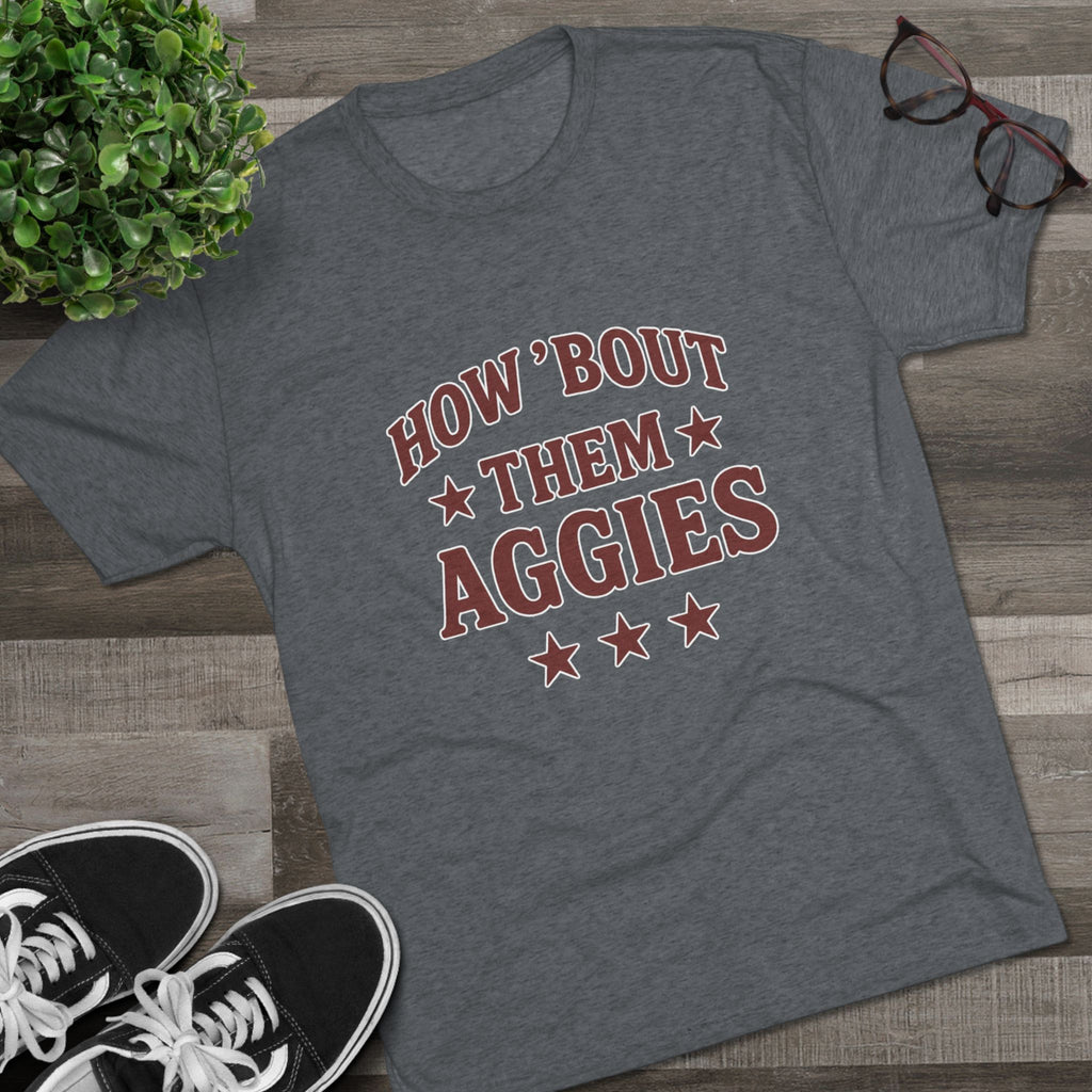 How 'Bout Them Aggies - Unisex Tri-Blend Crew Tee