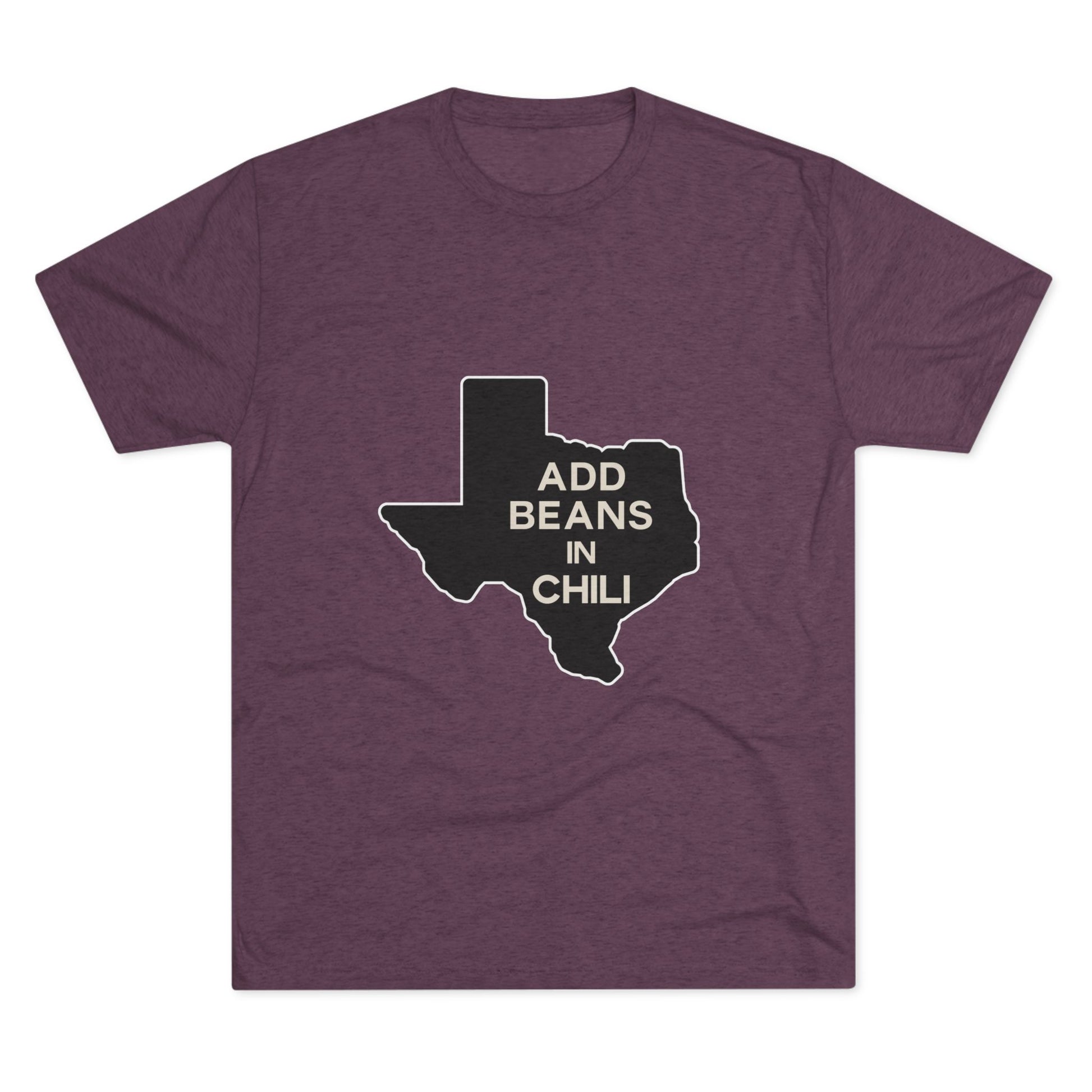 Add Beans in Chili - Tri-Blend Crew Tee