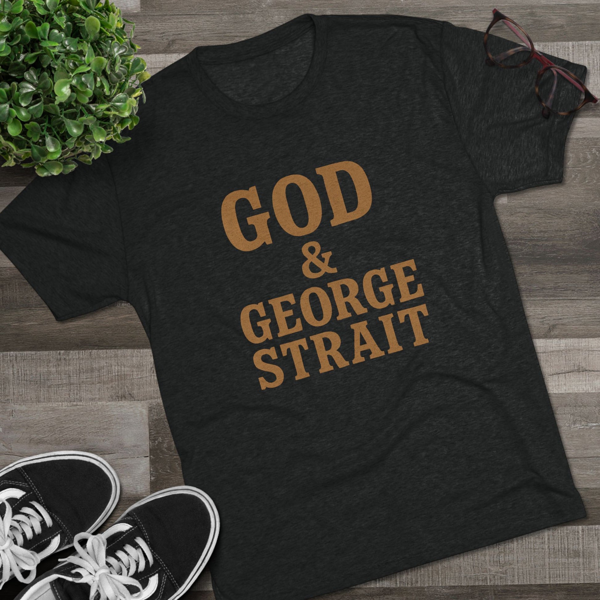 God and George Strait - Tri-Blend Crew Tee