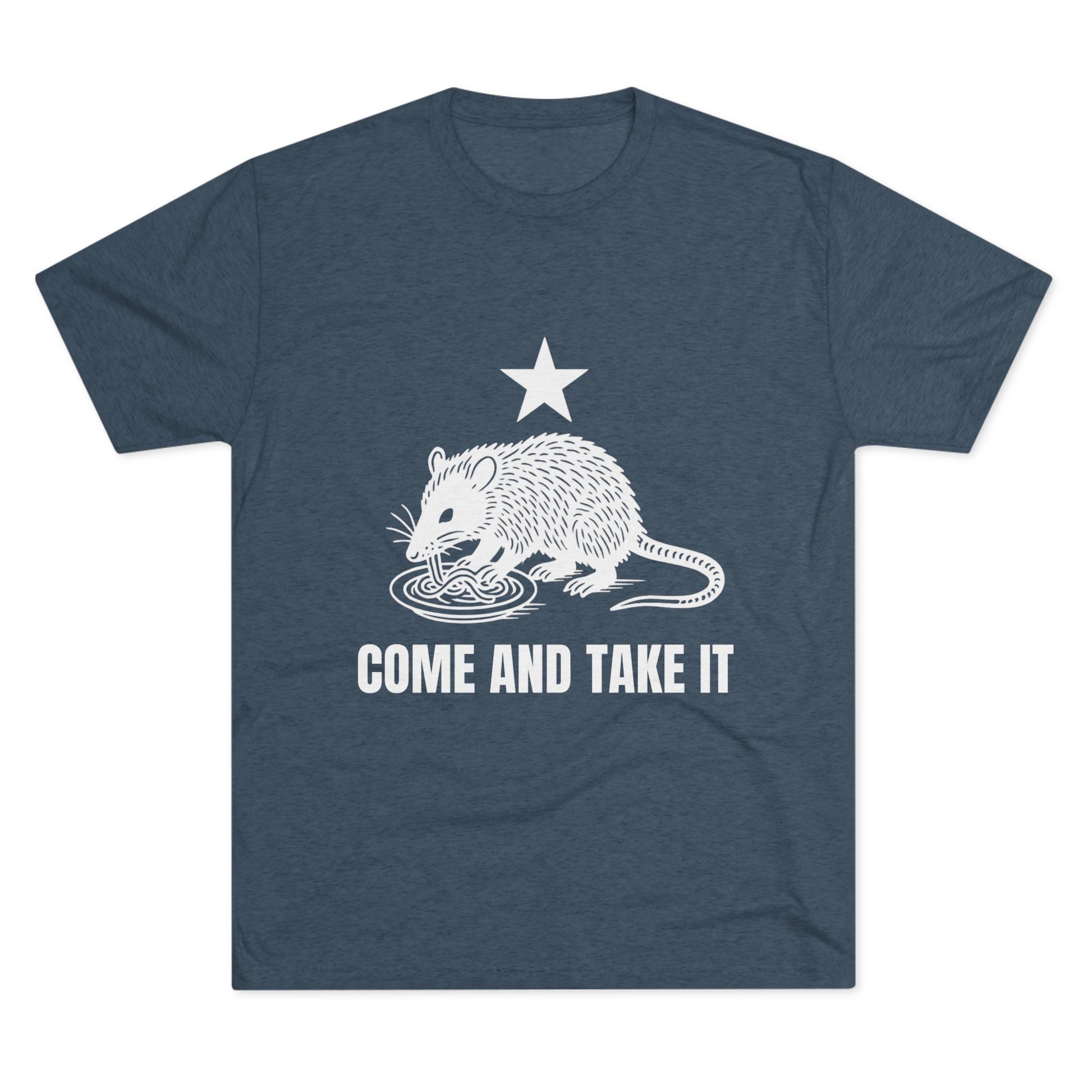 Come and Take It - Tri-Blend Crew Tee