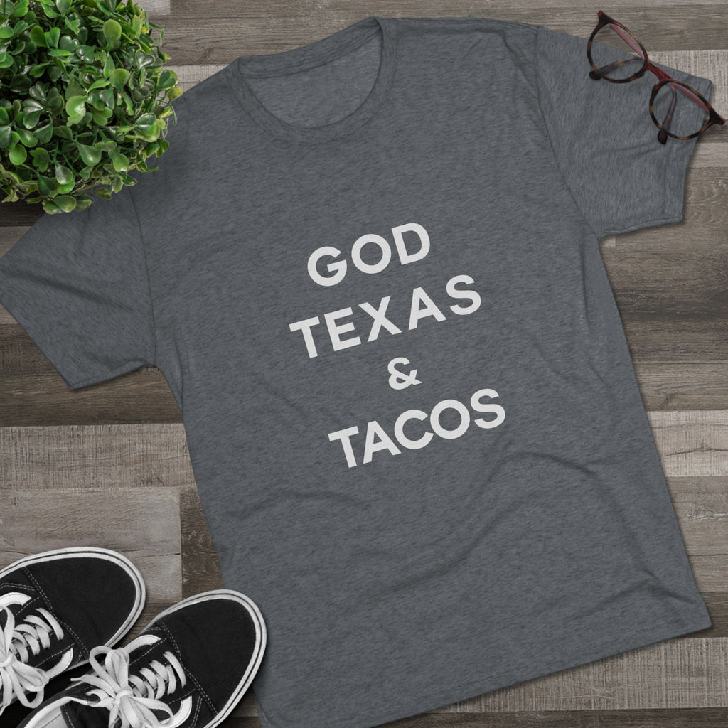 God, Texas & Tacos - Tri-Blend Crew Tee Shirt