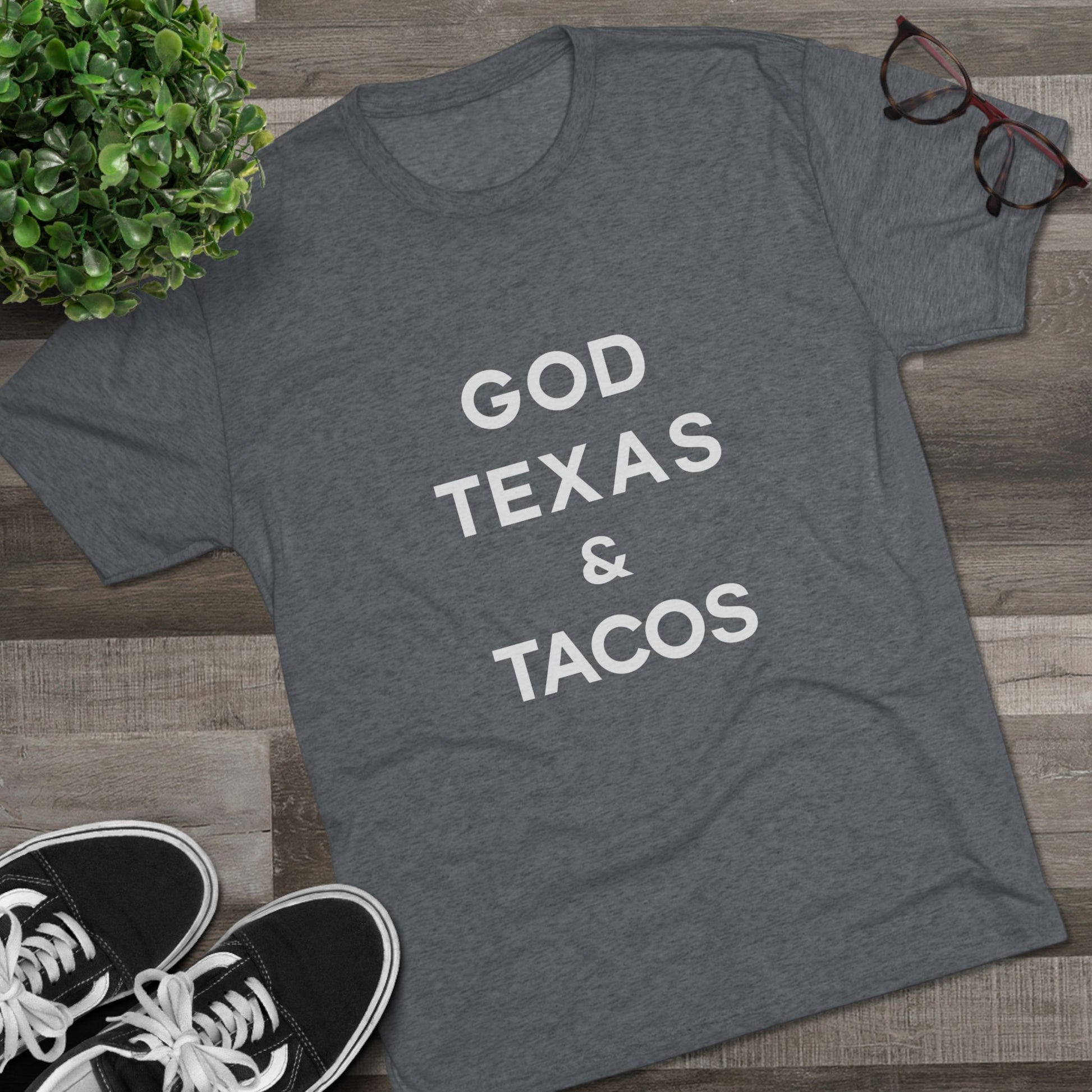 God, Texas & Tacos - Tri-Blend Crew Tee Shirt
