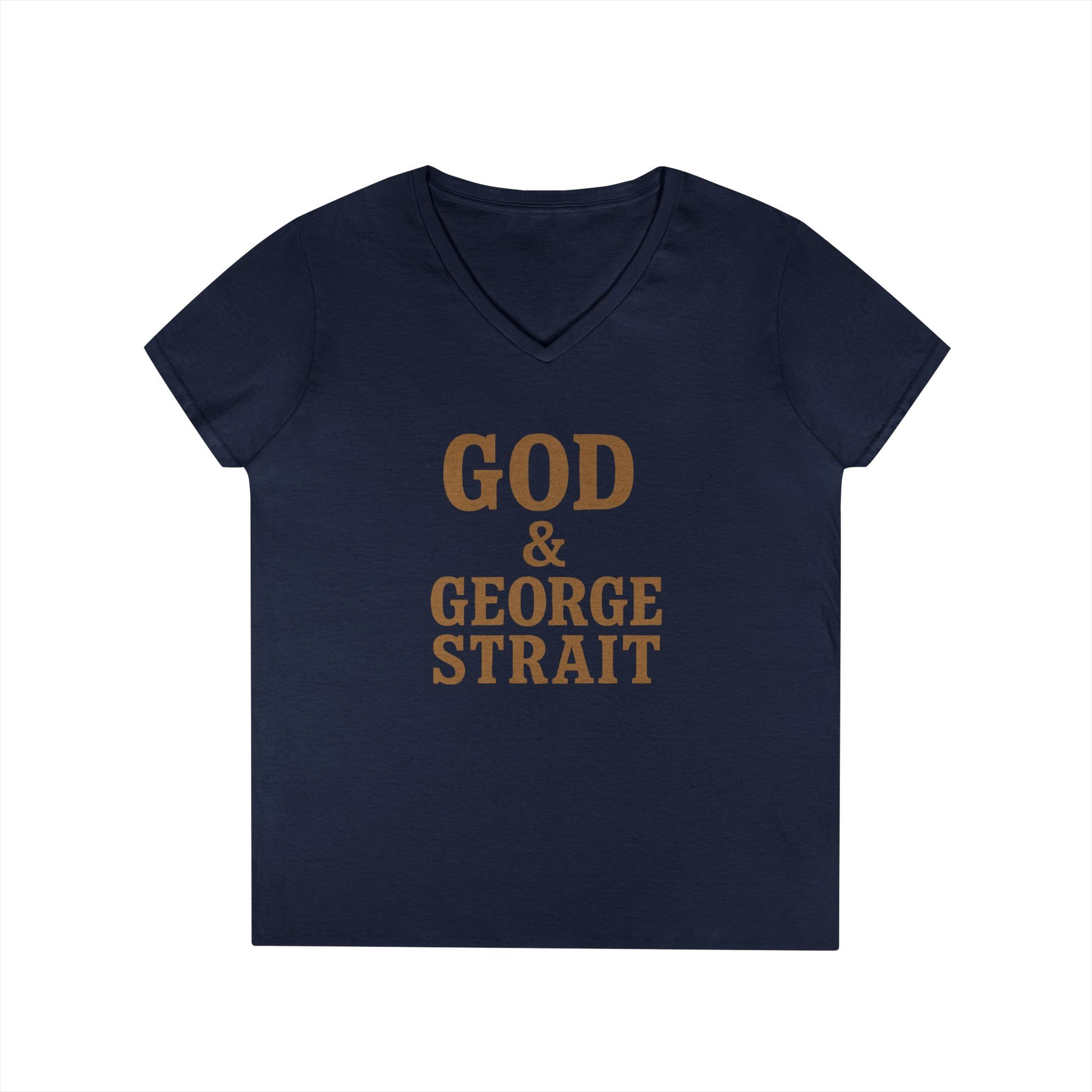 God & George Strait - Ladies' V-Neck T-Shirt