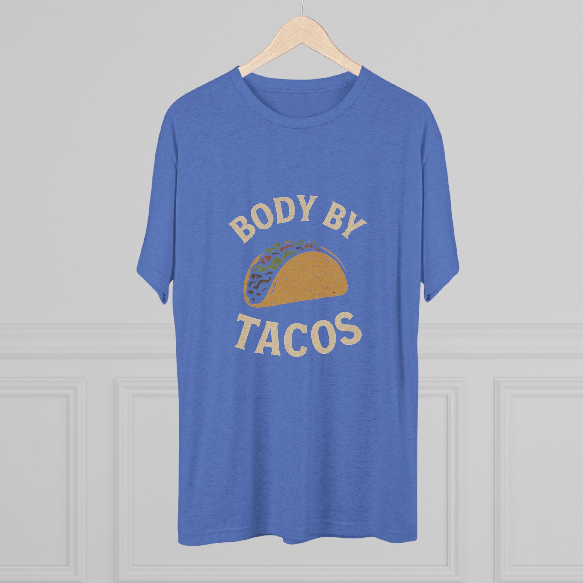 Body by Tacos - Tri-Blend Crew Tee