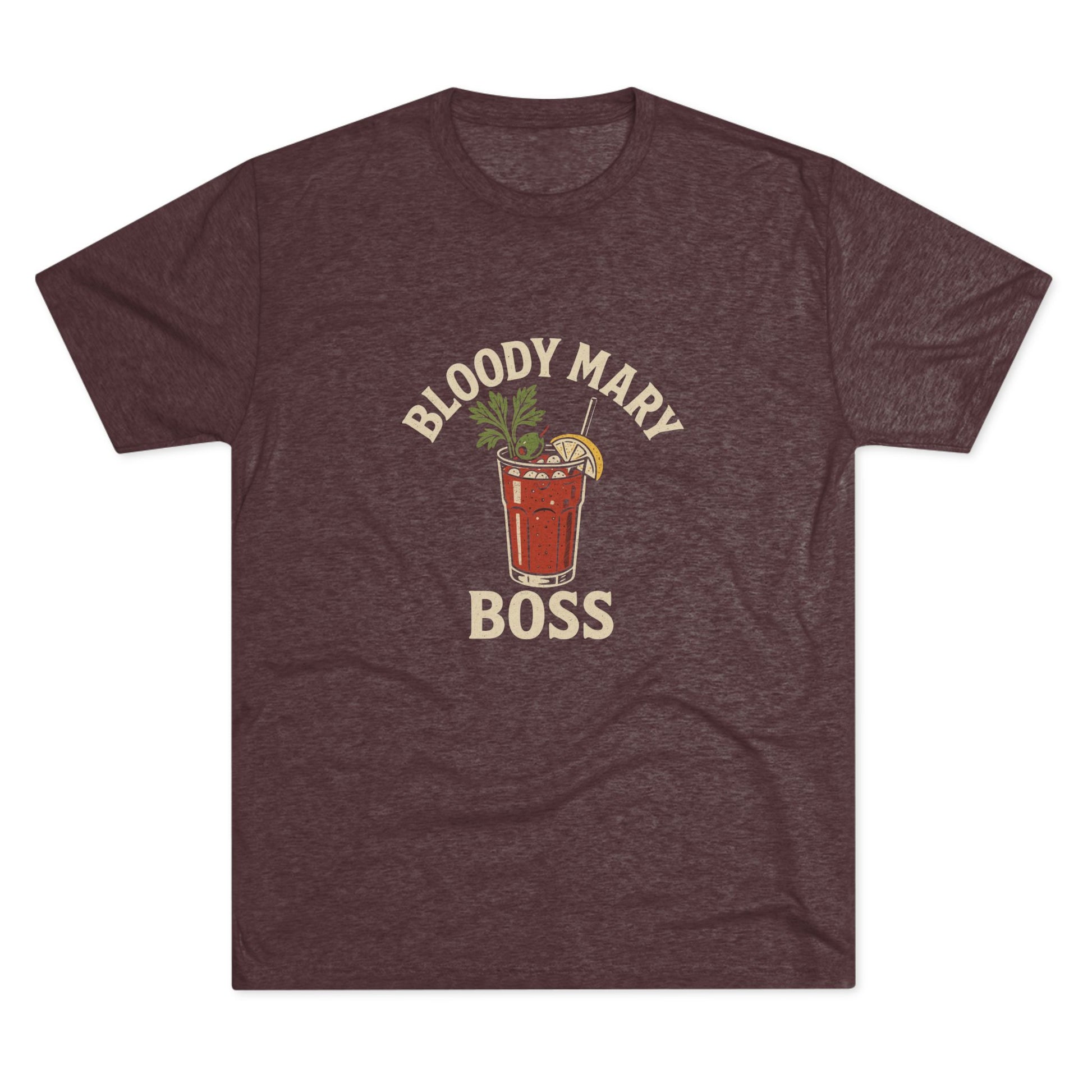 Bloody Mary Boss - Tri-Blend Crew Tee