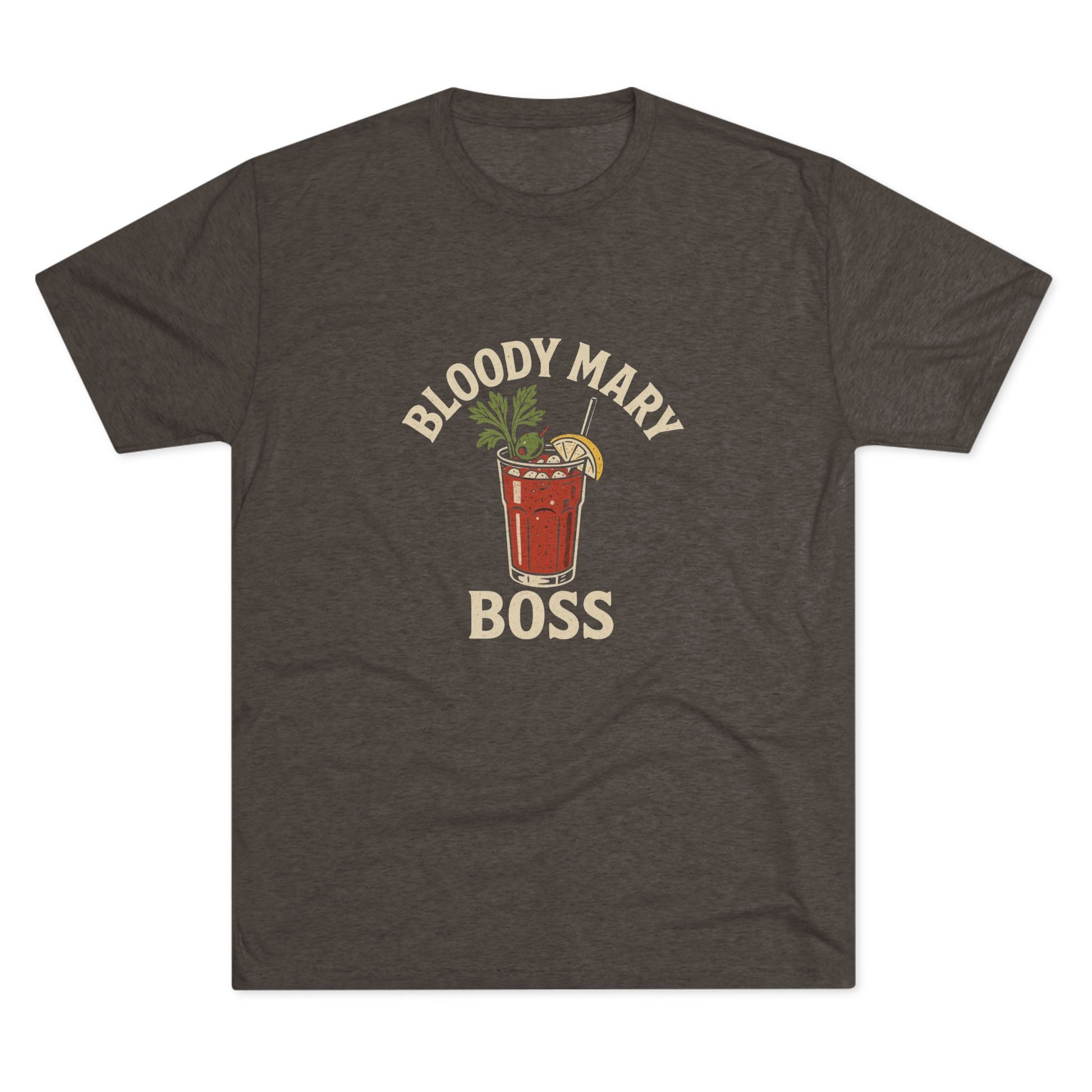 Bloody Mary Boss - Tri-Blend Crew Tee