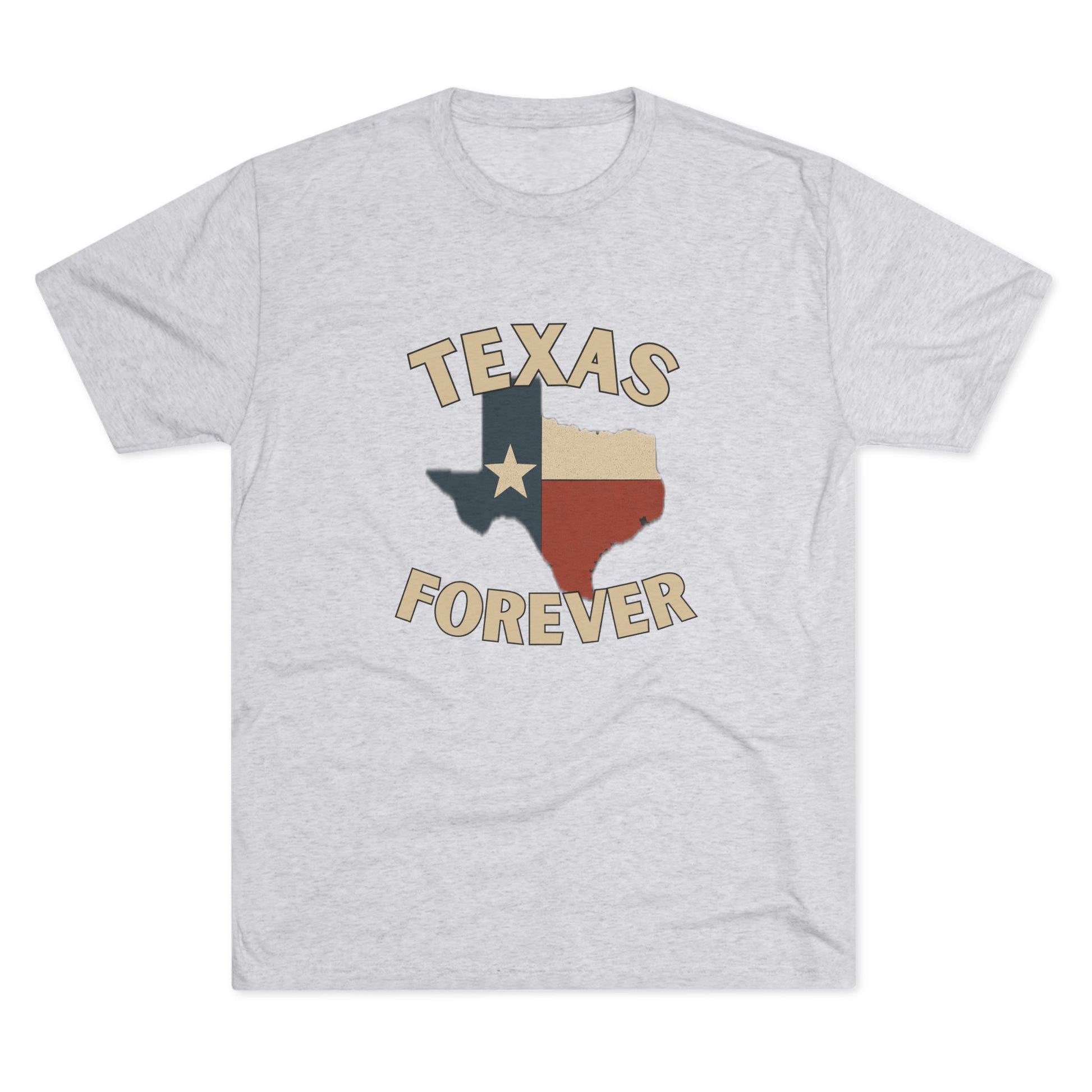 Texas Forever - Tri-Blend Crew Tee