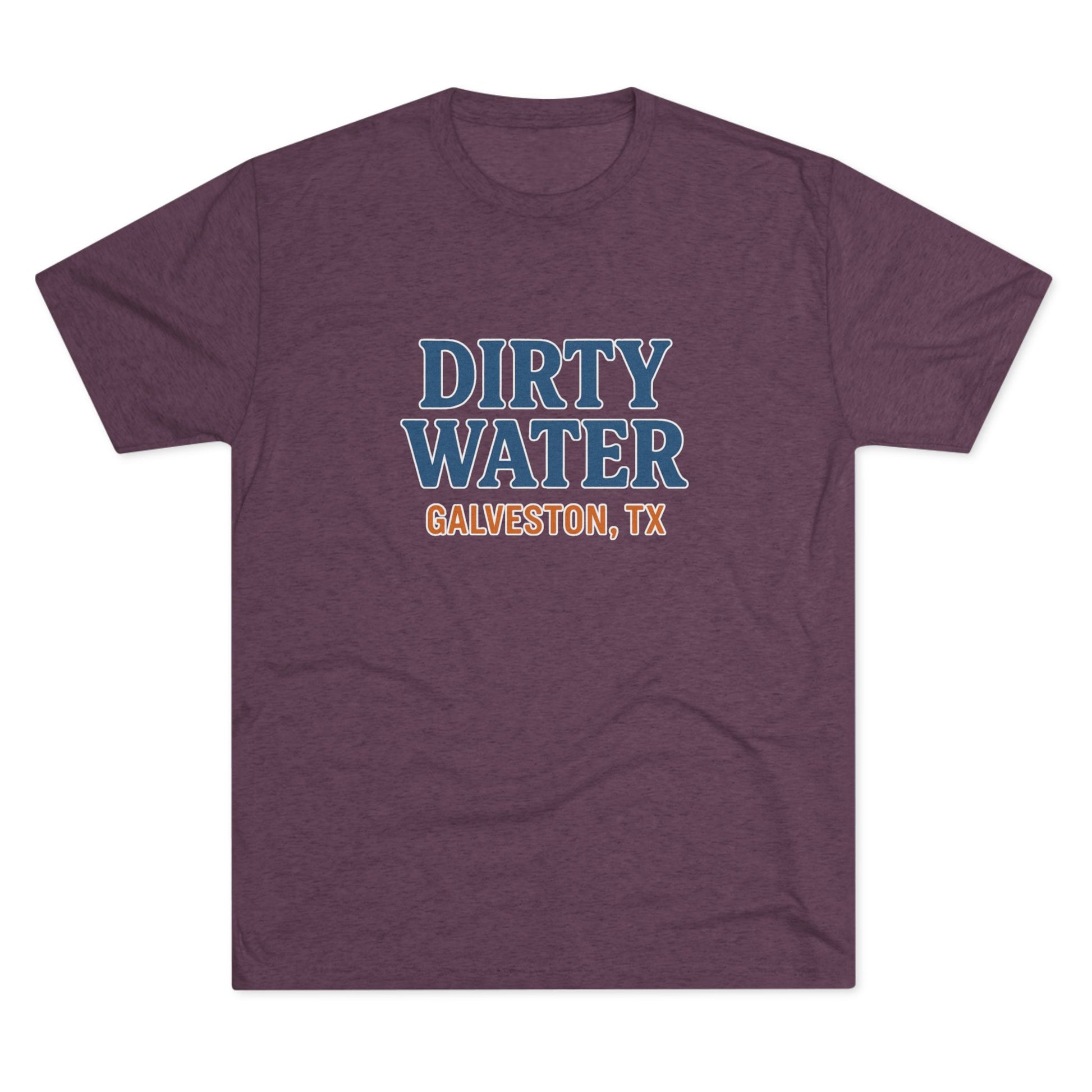 Dirty Water - Tri-Blend Crew Tee