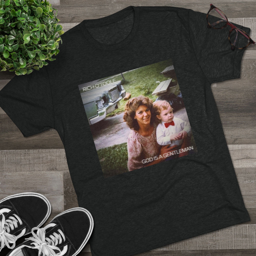 God is a Gentleman - Tri-Blend Crew Tee