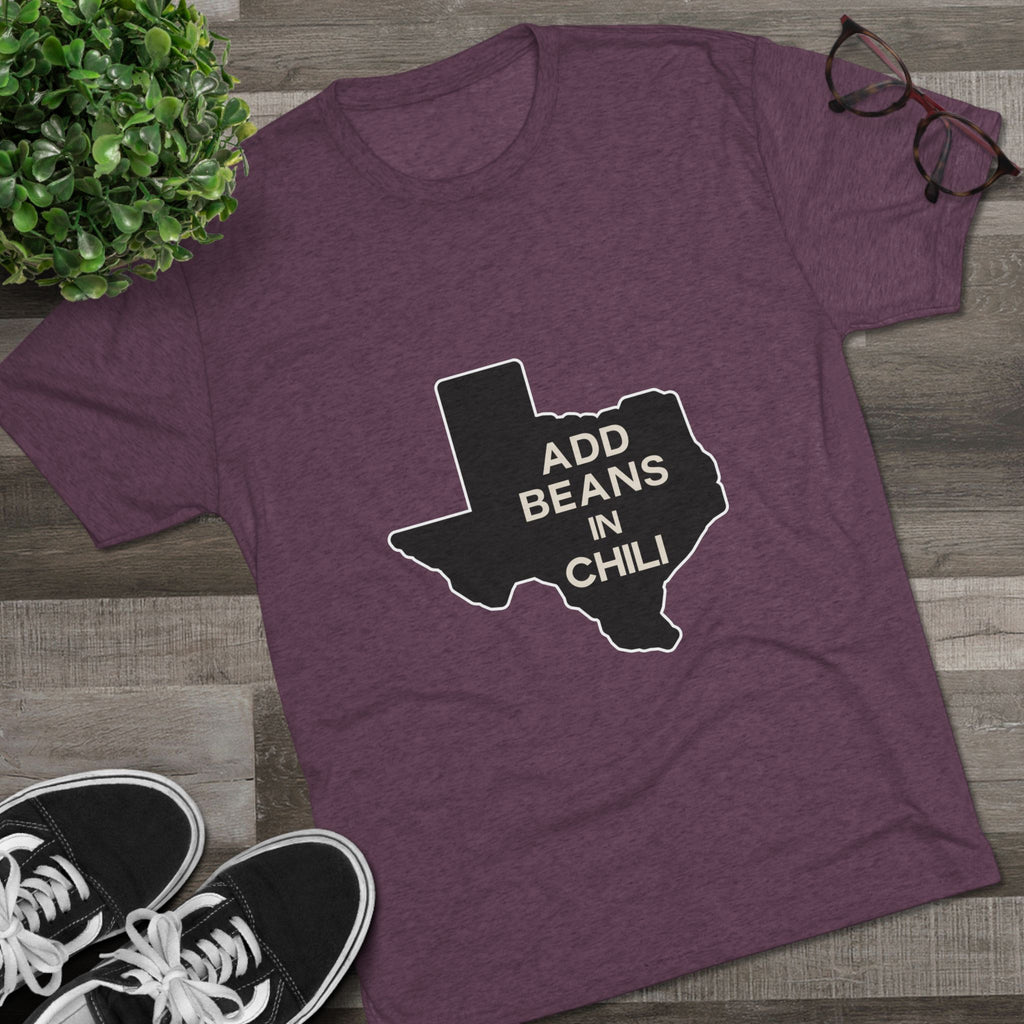 Add Beans in Chili - Tri-Blend Crew Tee