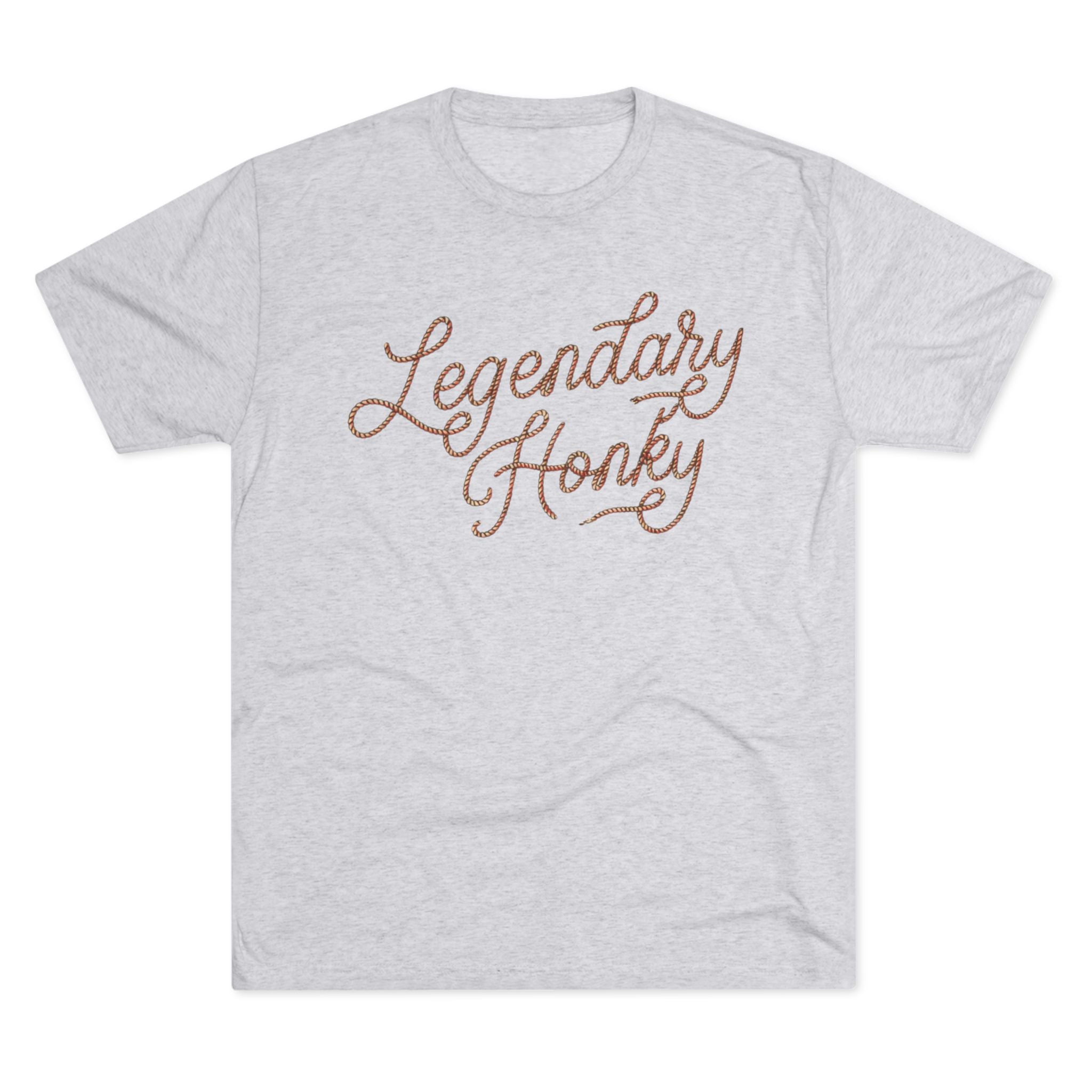 Legendary Honky - Tri-Blend Crew Tee