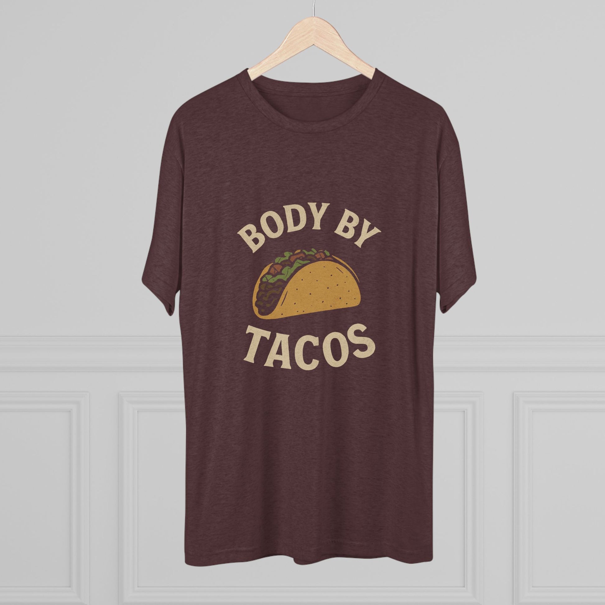Body by Tacos - Tri-Blend Crew Tee