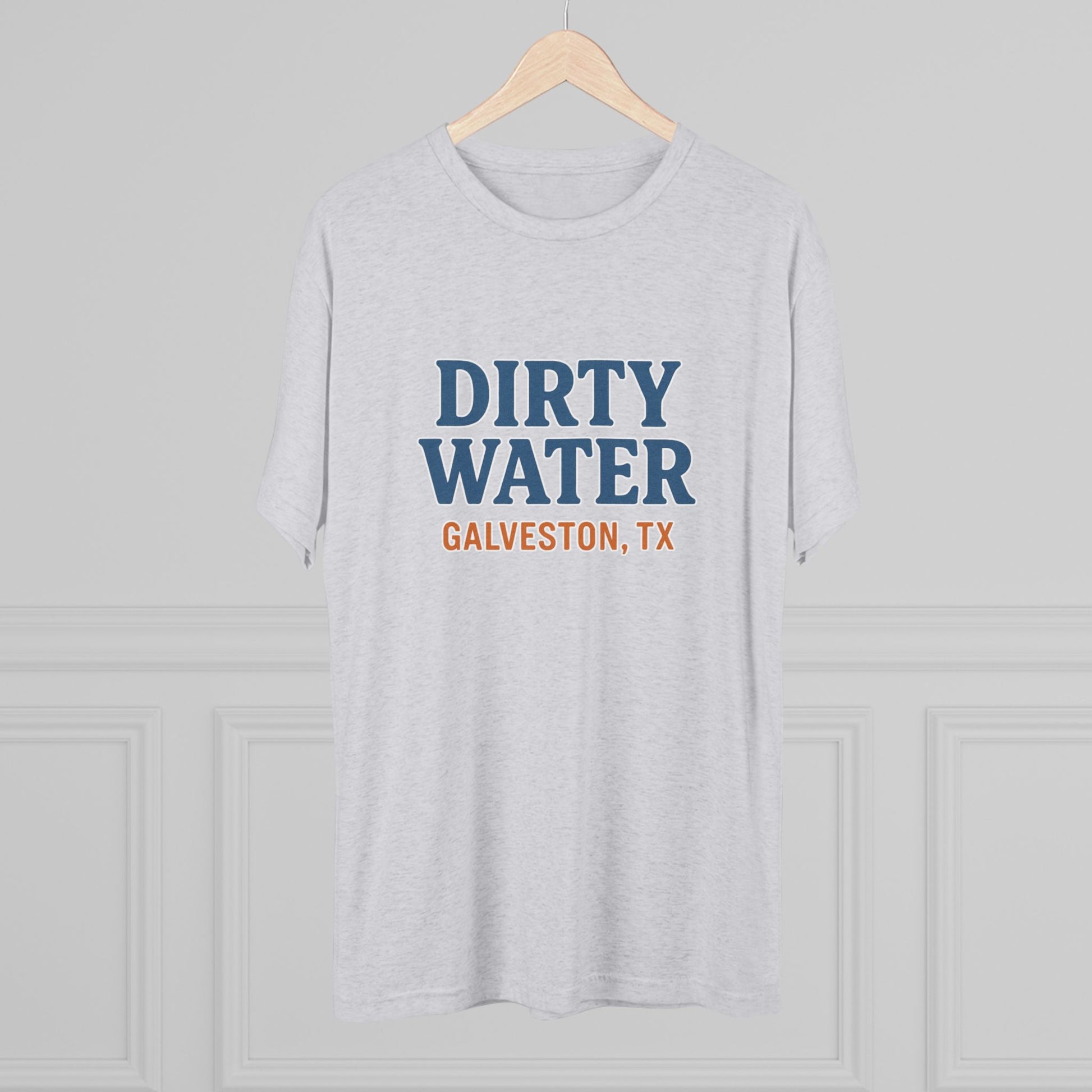 Dirty Water - Tri-Blend Crew Tee