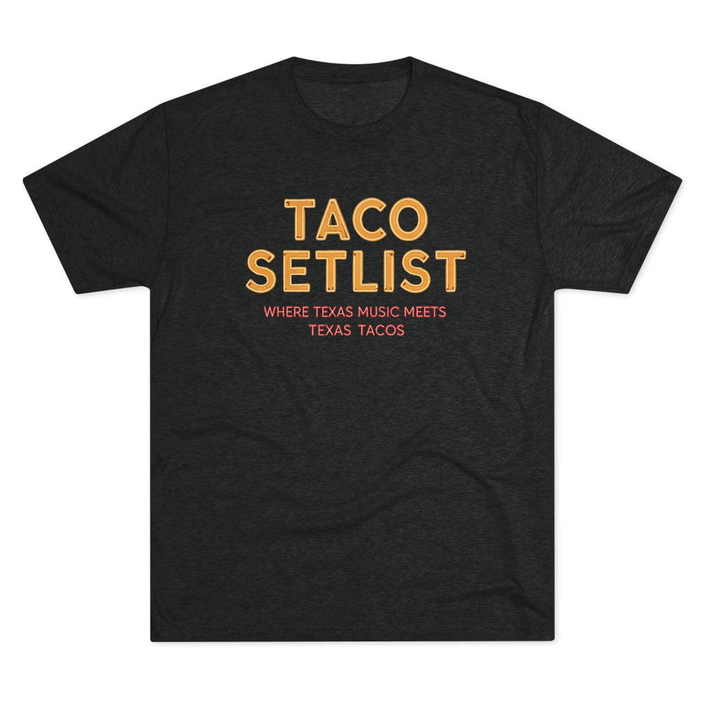 Taco Setlist - Tri-Blend Crew Tee