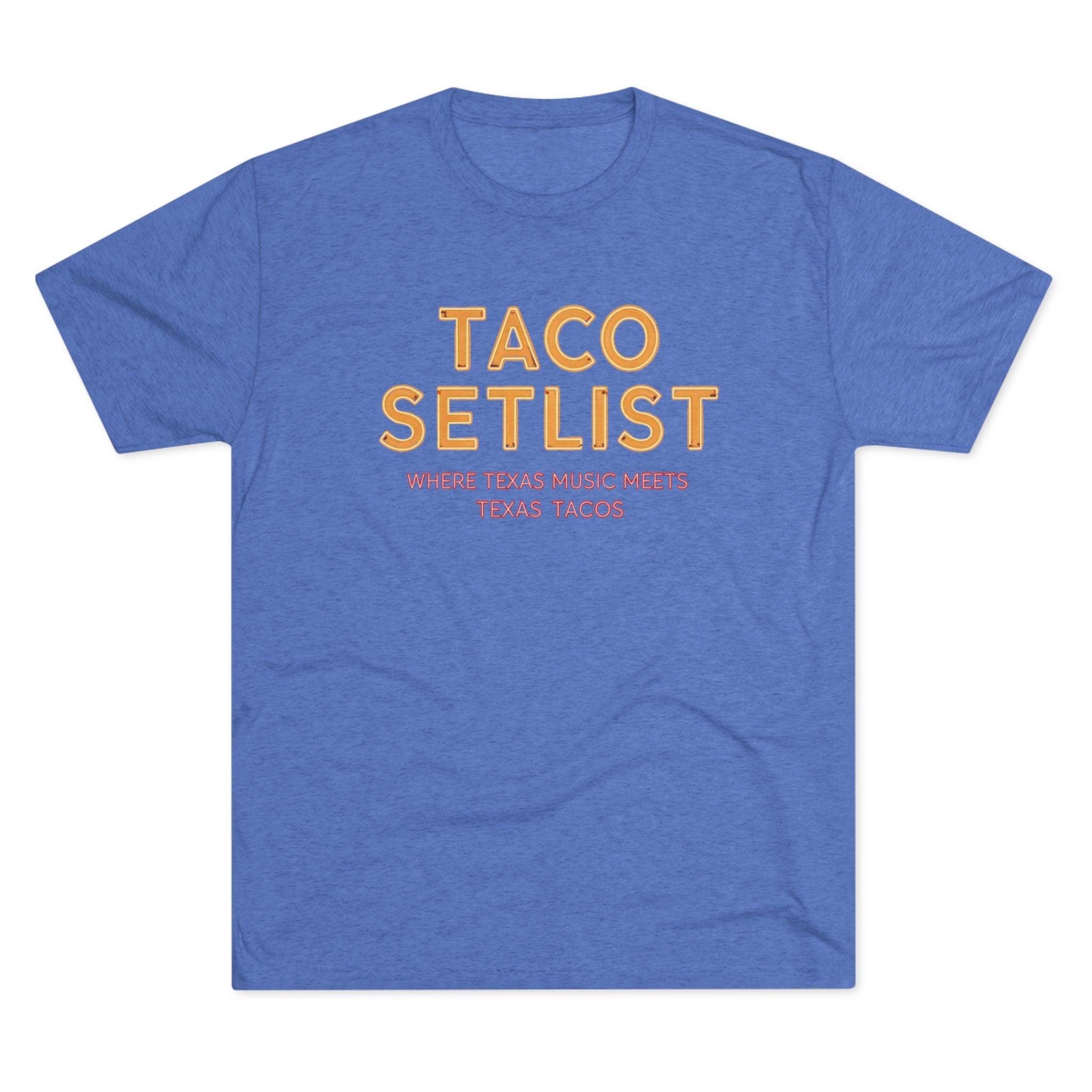 Taco Setlist - Tri-Blend Crew Tee