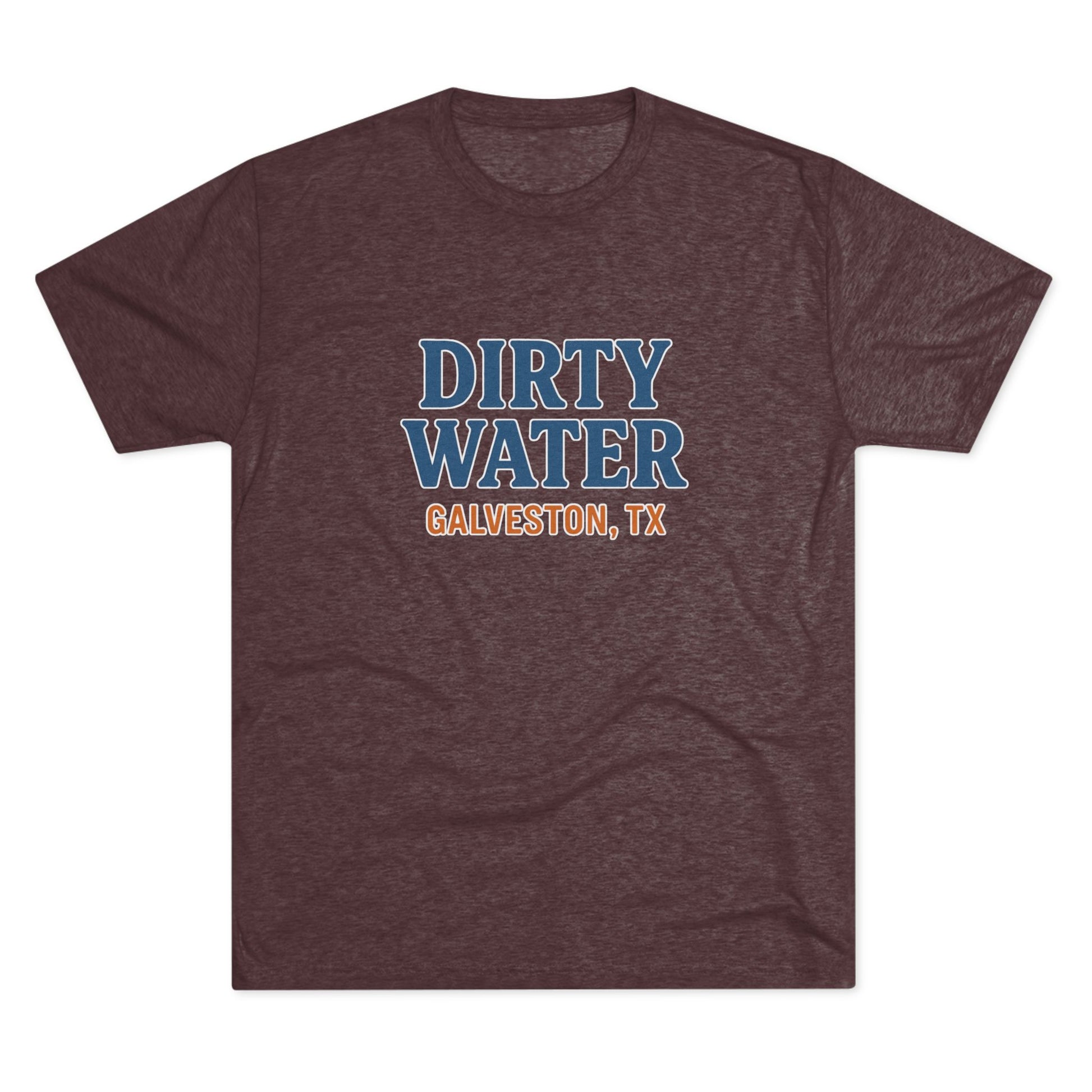 Dirty Water - Tri-Blend Crew Tee