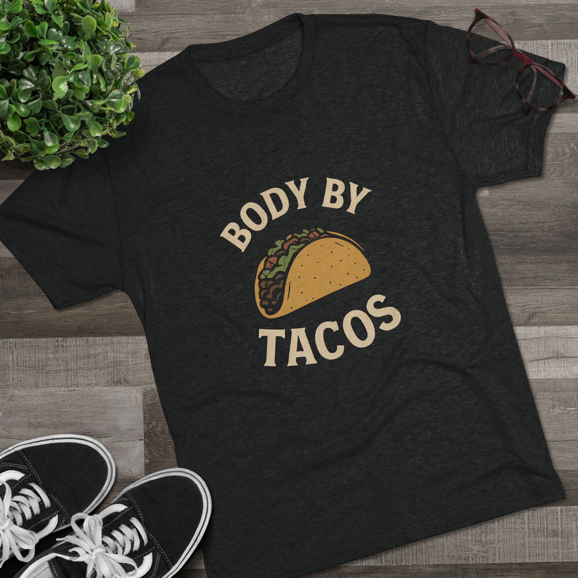 Body by Tacos - Tri-Blend Crew Tee