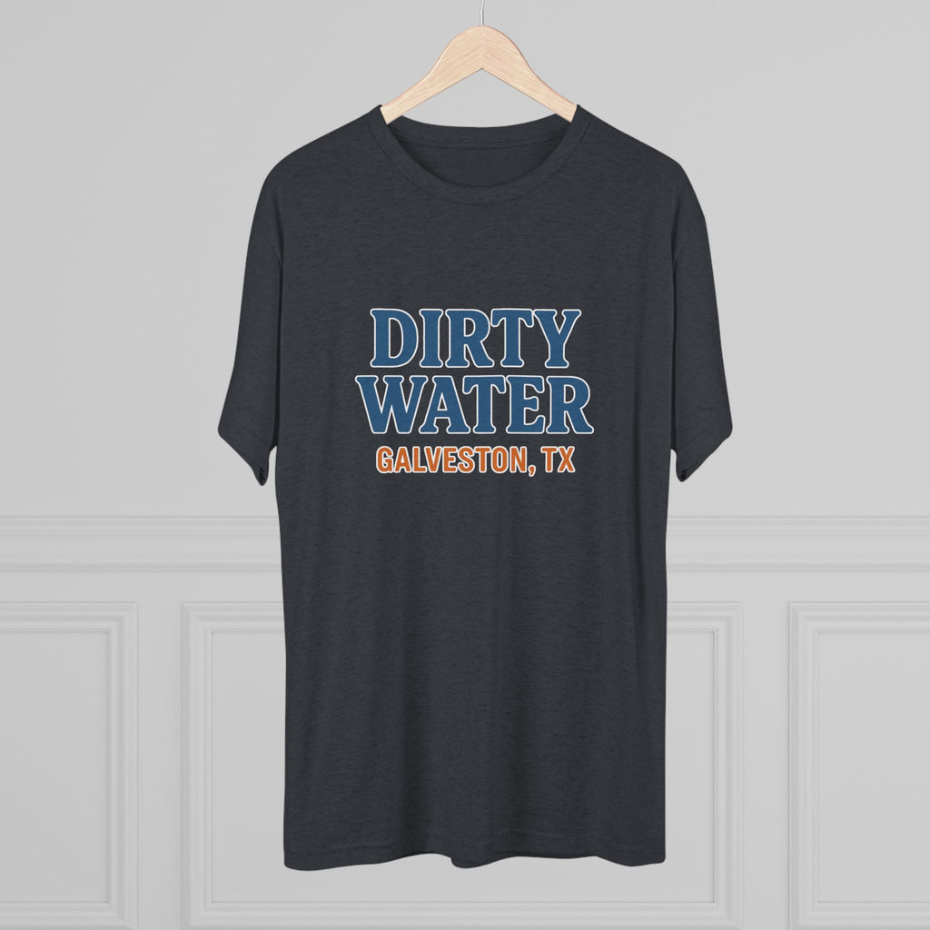 Dirty Water - Tri-Blend Crew Tee