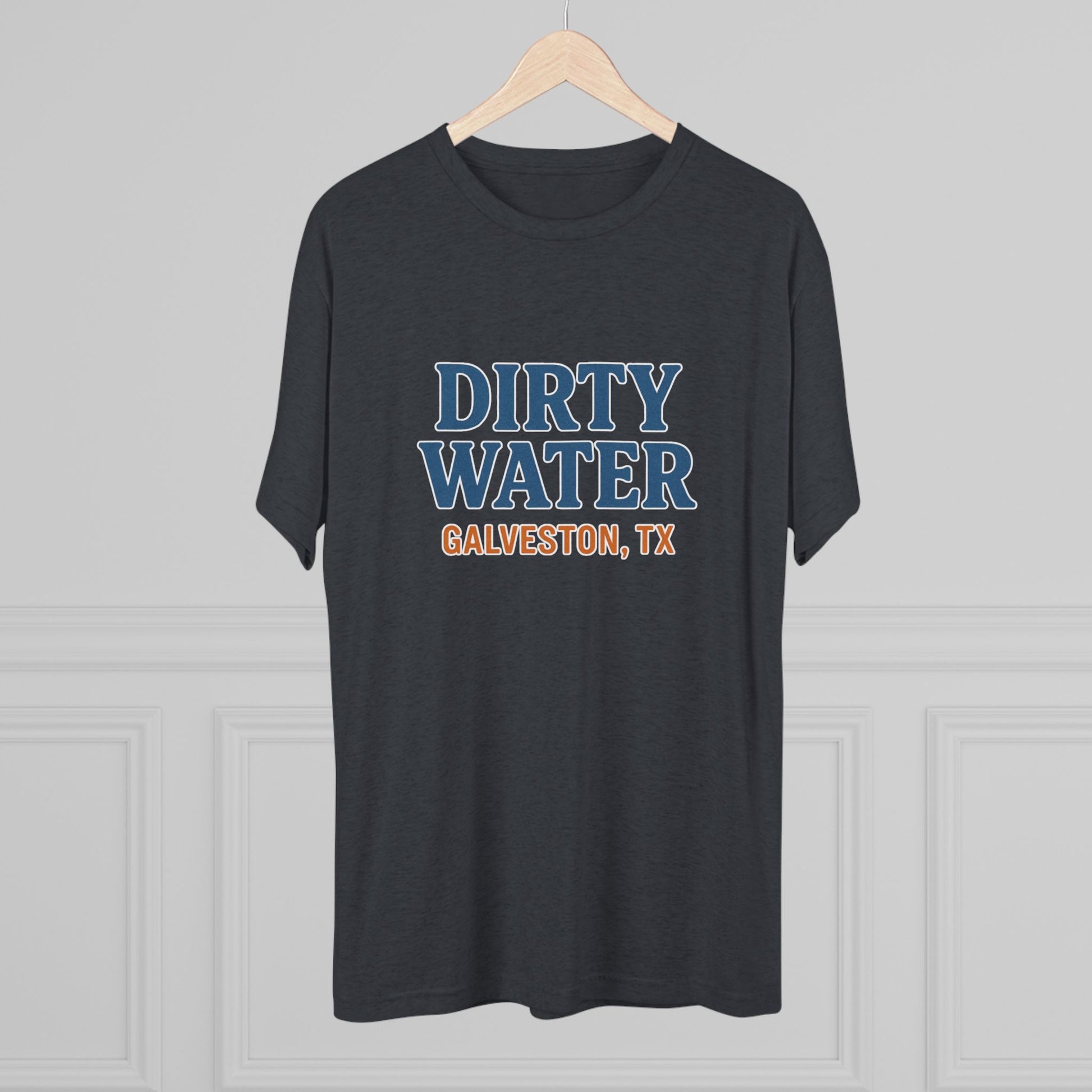 Dirty Water - Tri-Blend Crew Tee