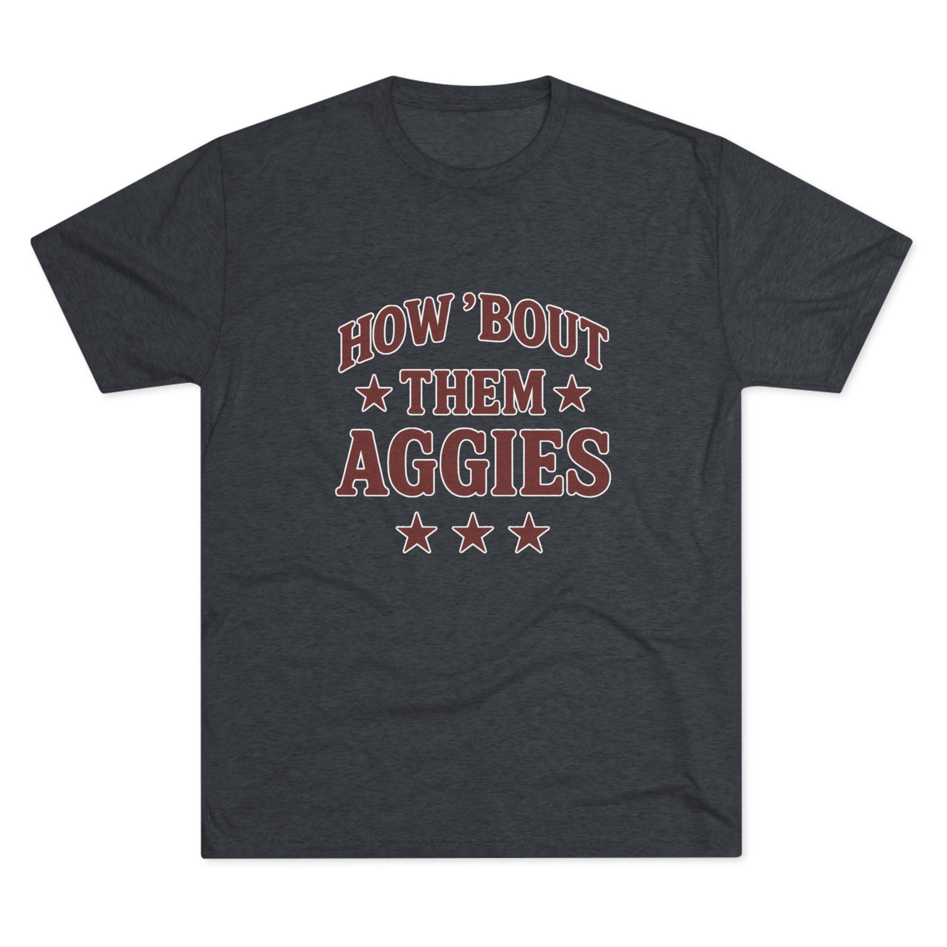 How 'Bout Them Aggies - Unisex Tri-Blend Crew Tee