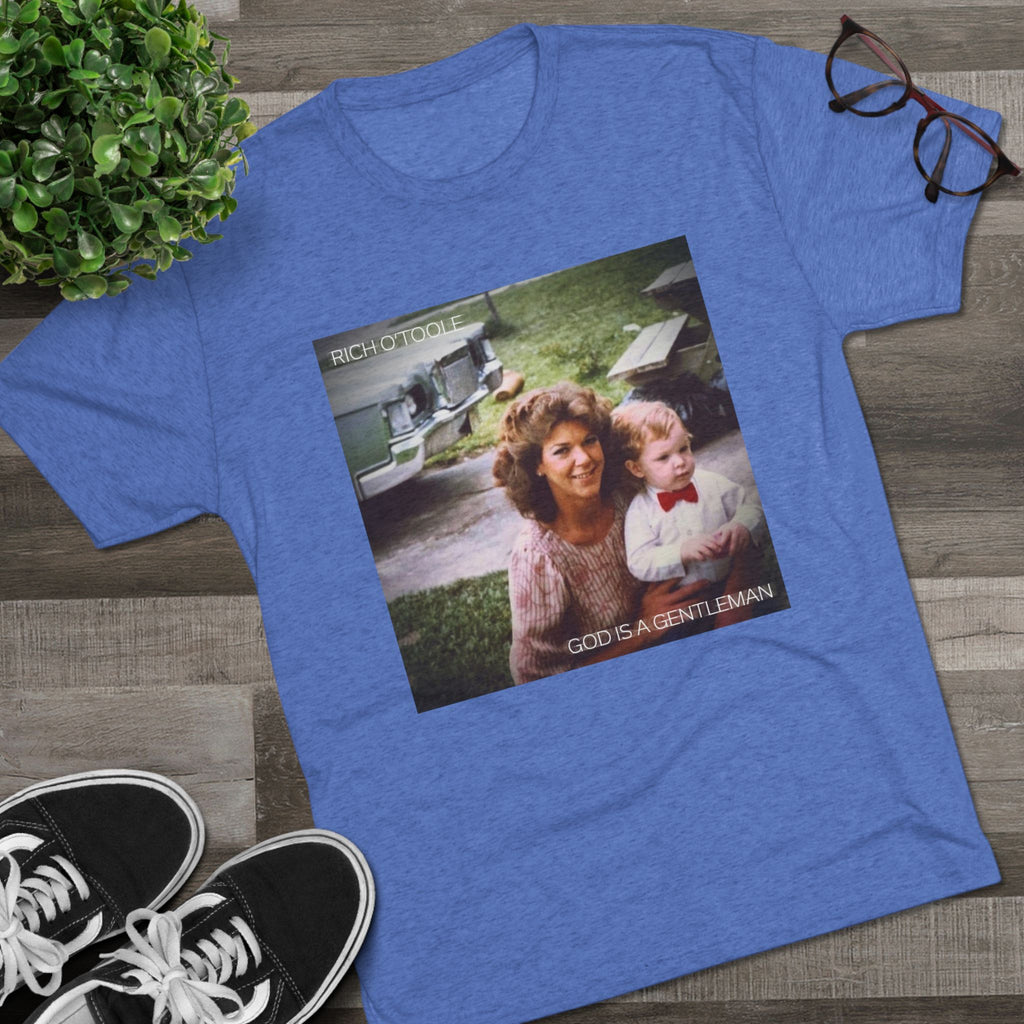 God is a Gentleman - Tri-Blend Crew Tee