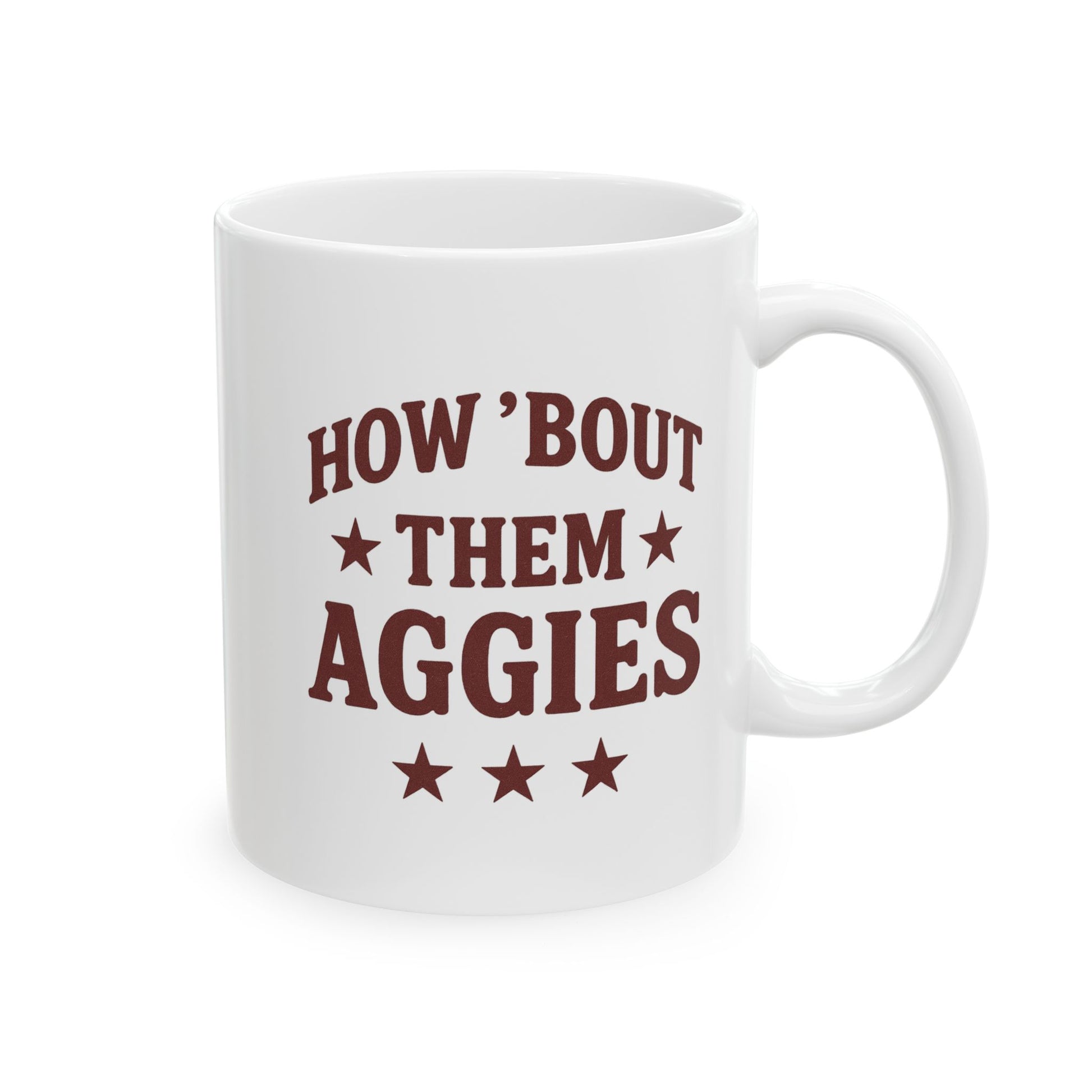 How 'Bout Them Aggies - Ceramic Mug, (11oz)