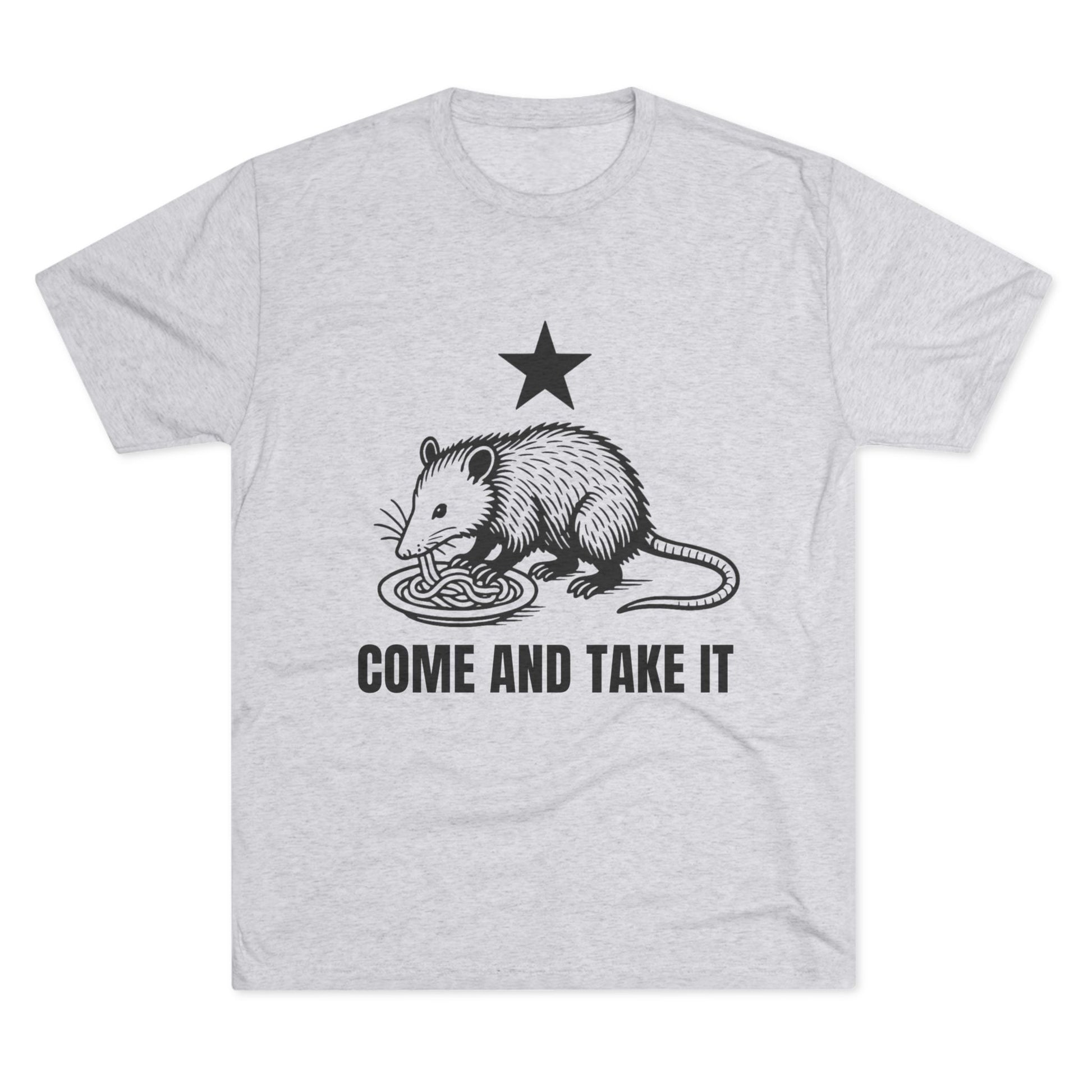 Come and Take It - Tri-Blend Crew Tee