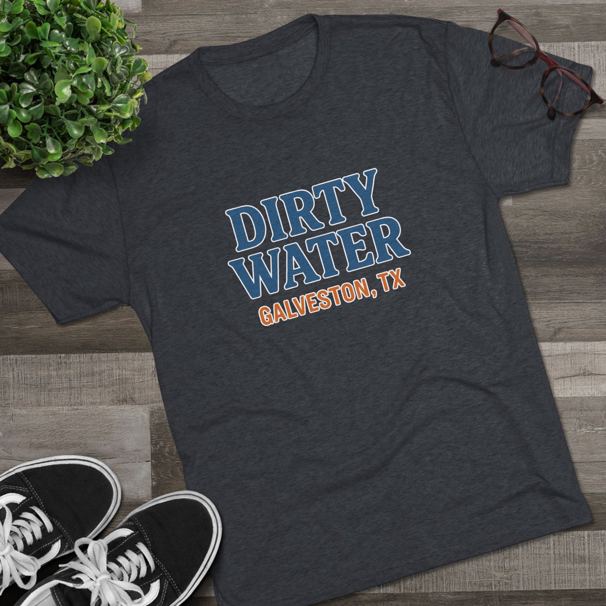 Dirty Water - Tri-Blend Crew Tee