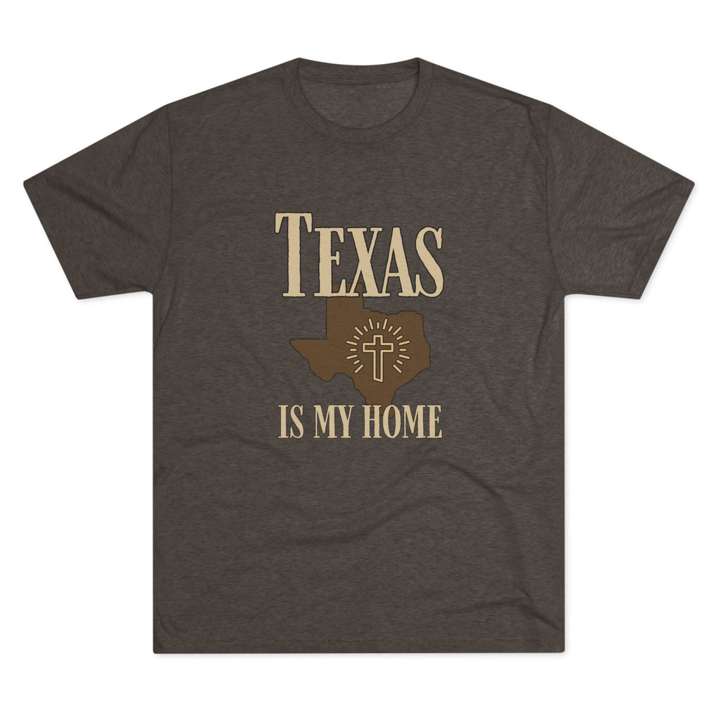 Texas is My Home - Tri-Blend Crew Tee
