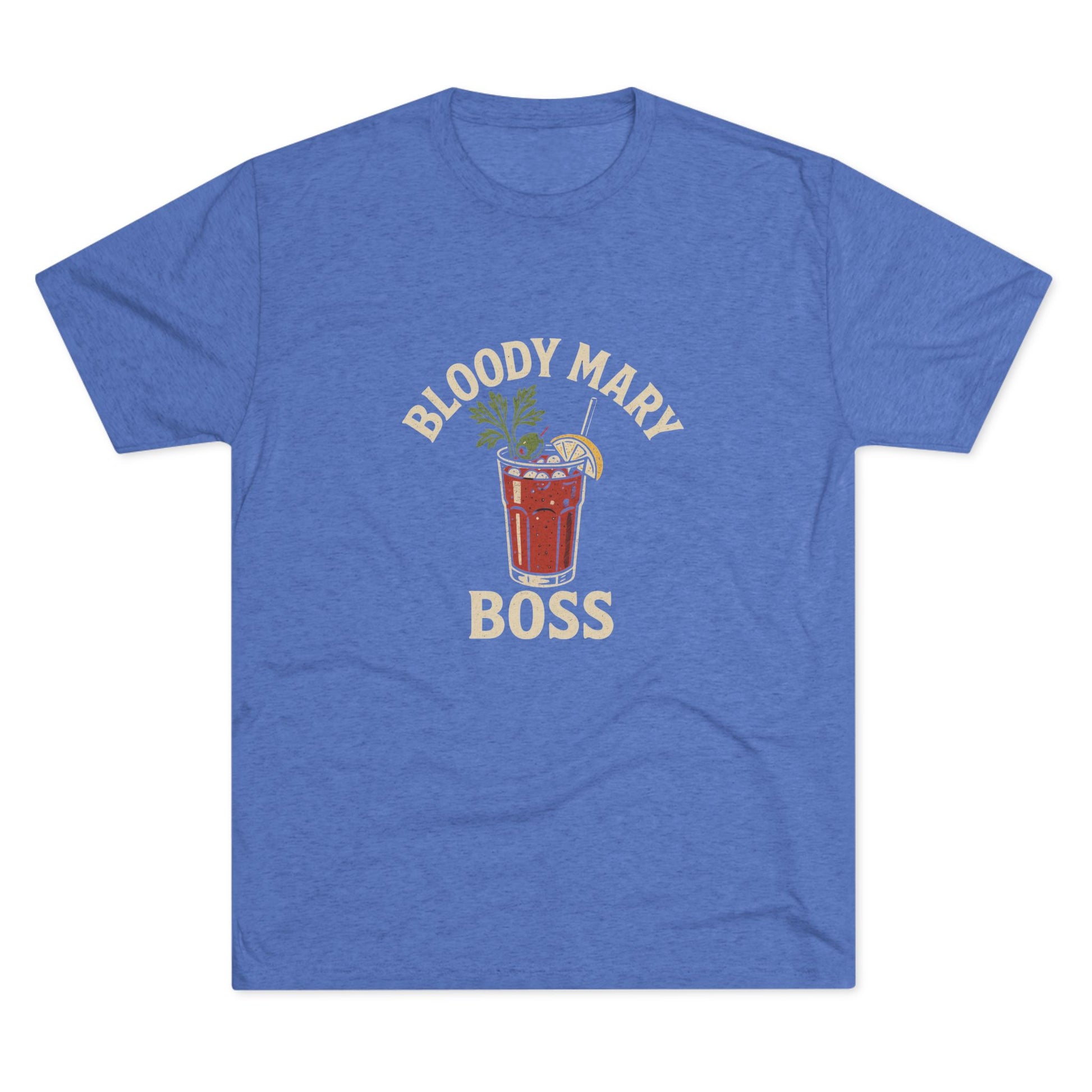 Bloody Mary Boss - Tri-Blend Crew Tee