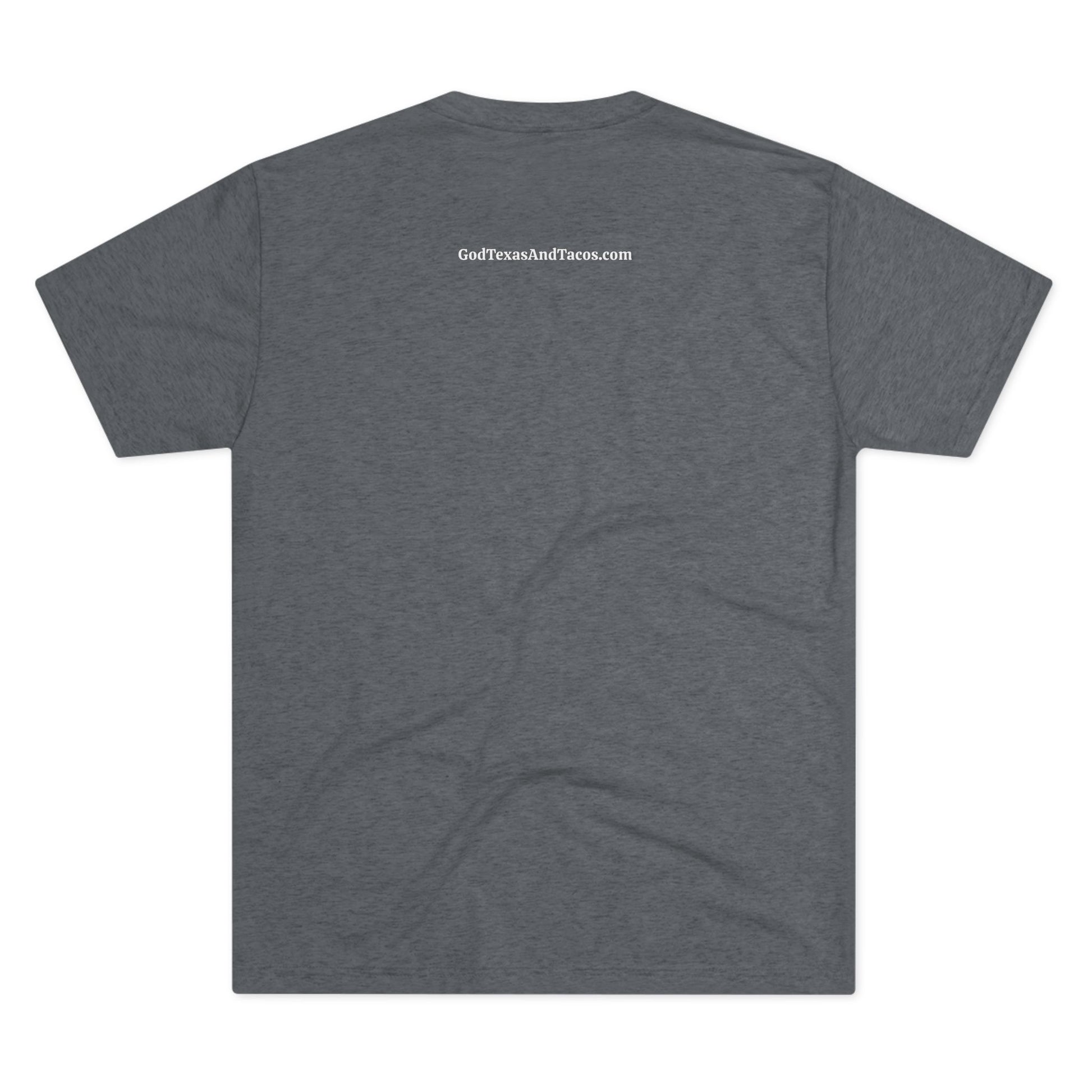 God, Texas & Tacos - Tri-Blend Crew Tee Shirt