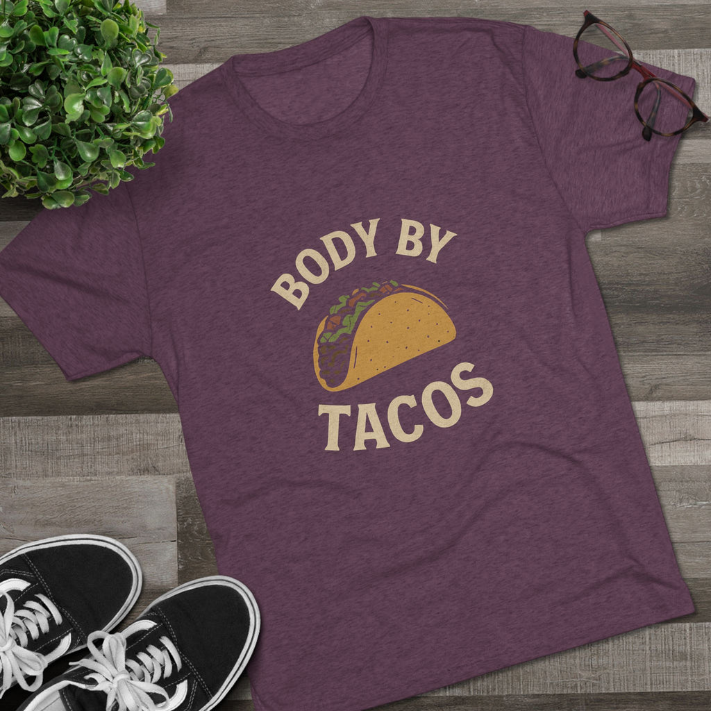 Body by Tacos - Tri-Blend Crew Tee