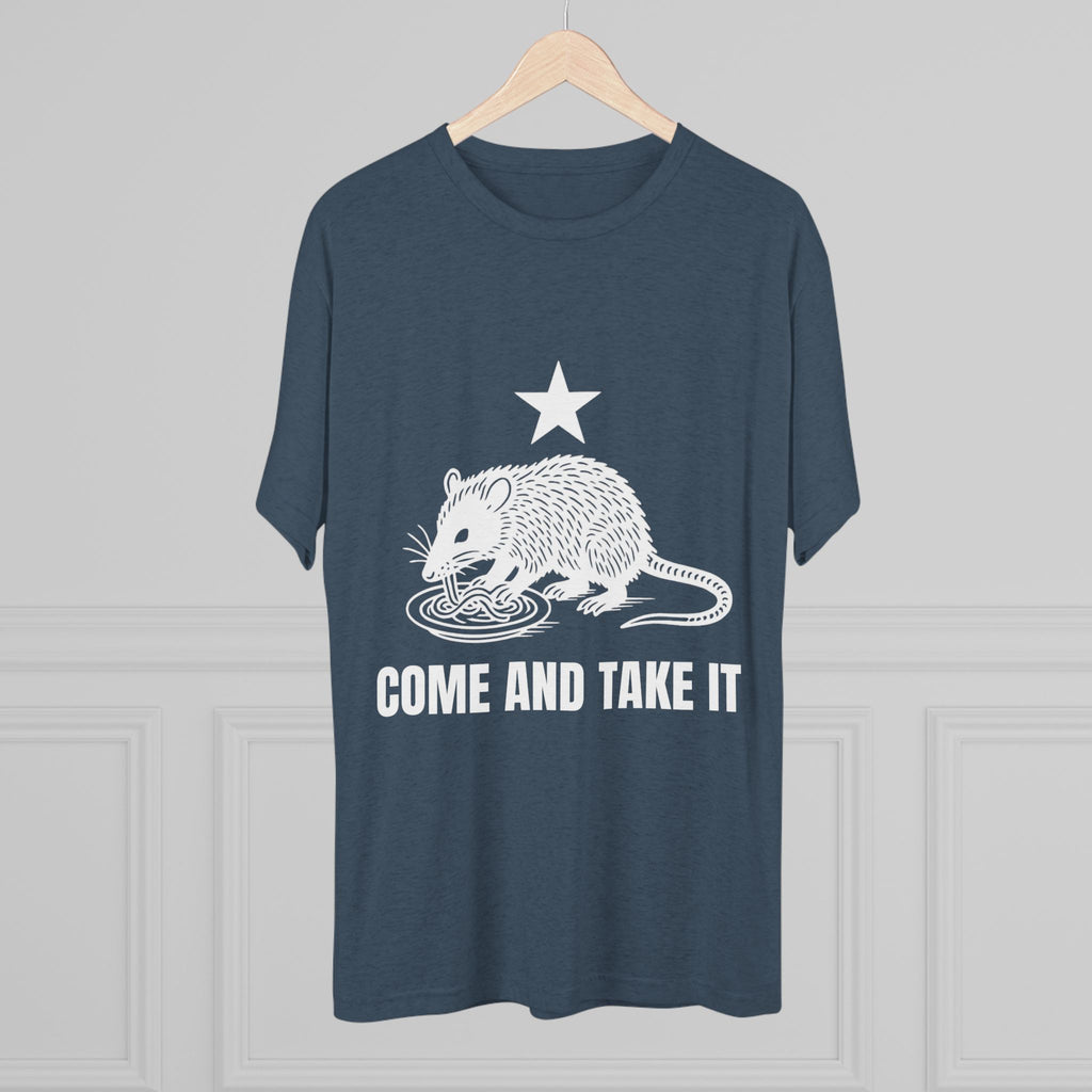 Come and Take It - Tri-Blend Crew Tee