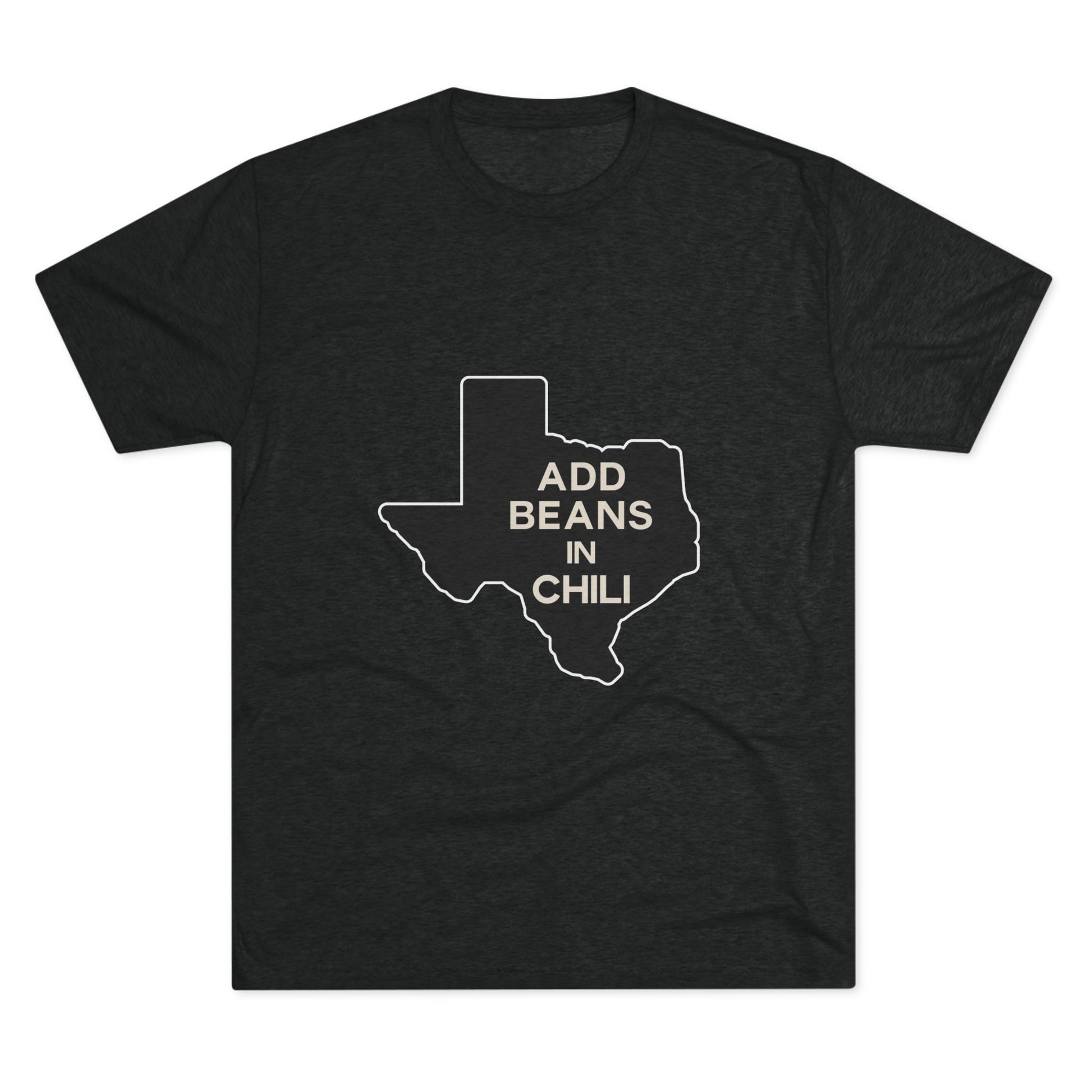 Add Beans in Chili - Tri-Blend Crew Tee