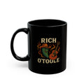 Spicy Rich O'Toole - Black Mug (11oz, 15oz)