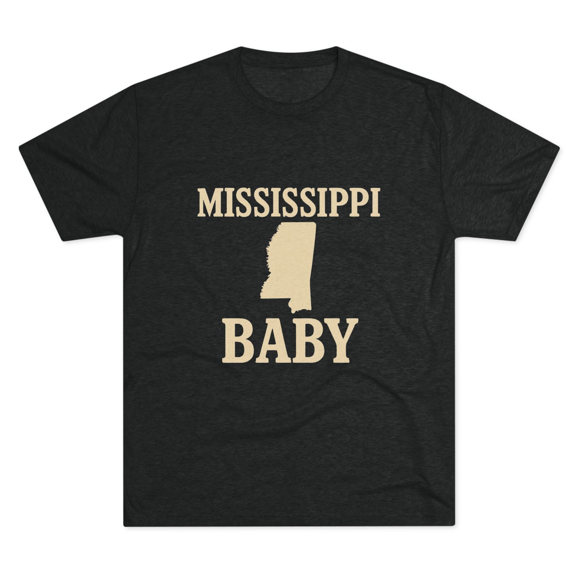 Mississippi Baby - Tri-Blend Crew Tee
