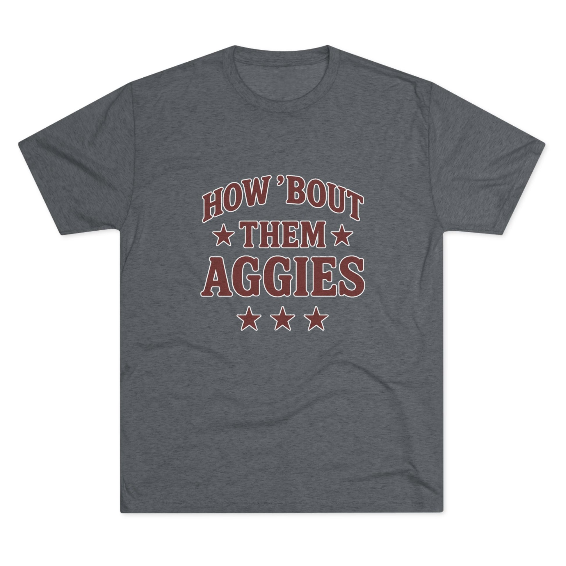 How 'Bout Them Aggies - Unisex Tri-Blend Crew Tee