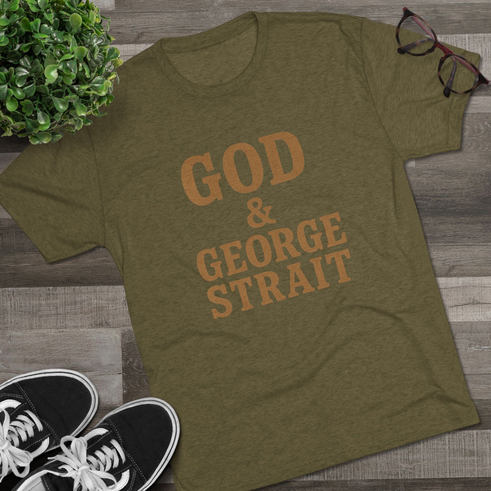 God and George Strait - Tri-Blend Crew Tee